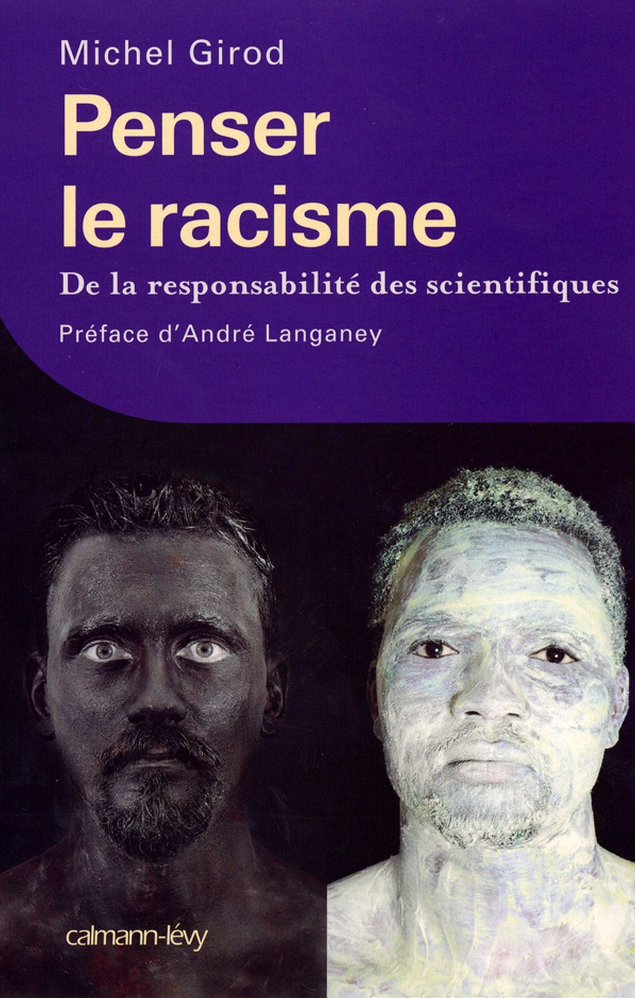 Penser le racisme: De la responsabilité des scientifiques