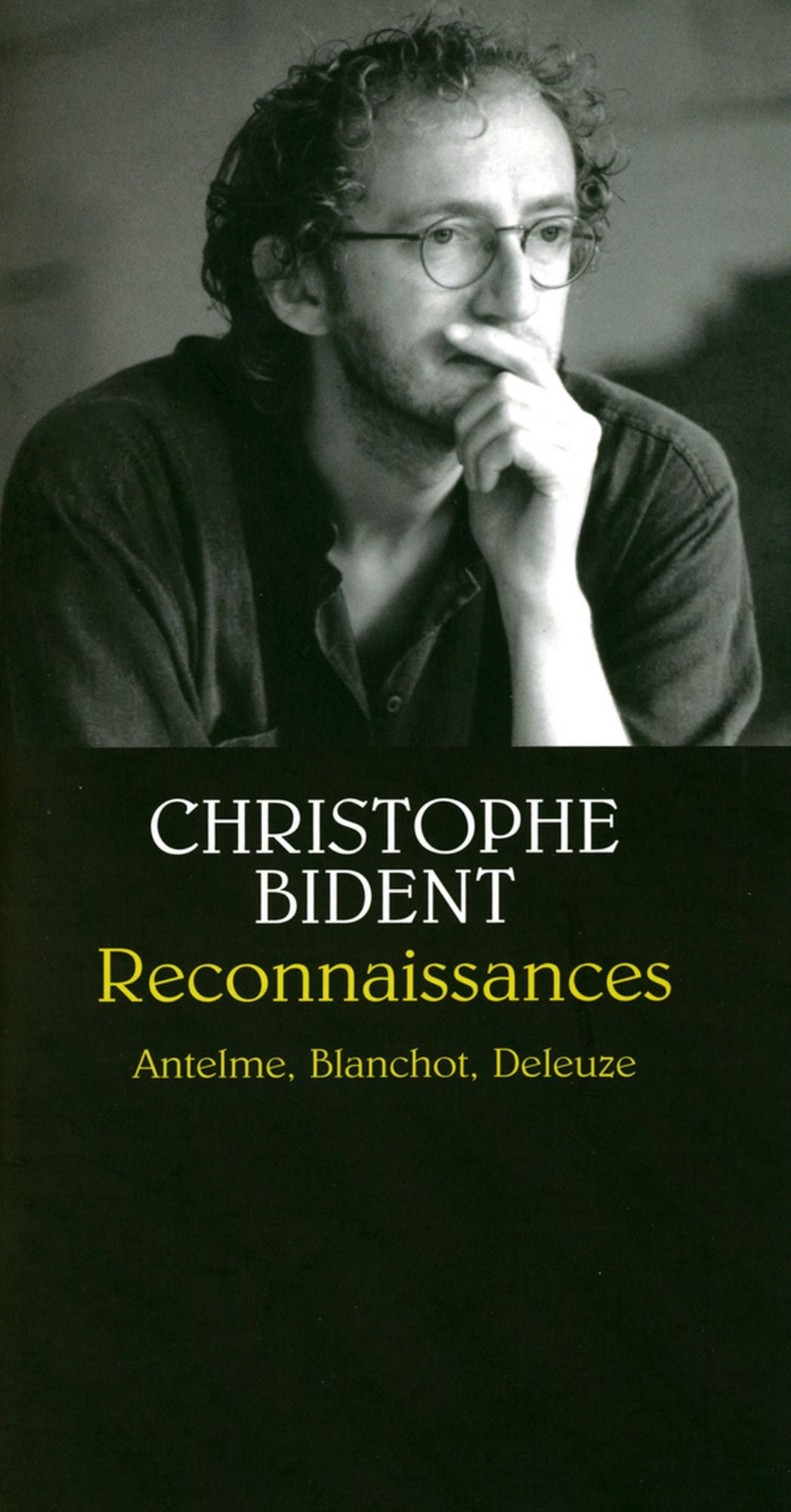 Reconnaissances: Anselme, Blanchot, Deleuze