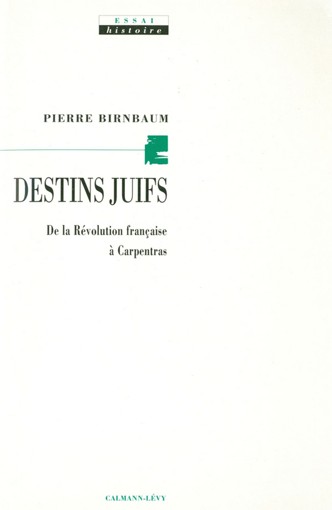 Destins juifs: De la révolution française à Carpentras