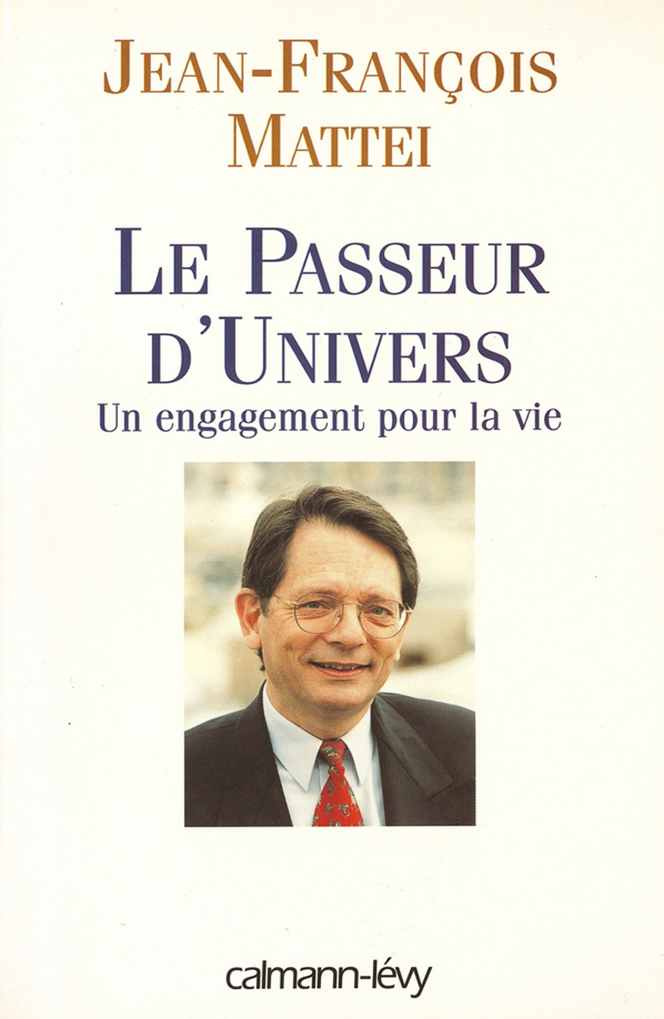 Le Passeur d'univers: Un engagment pour la vie