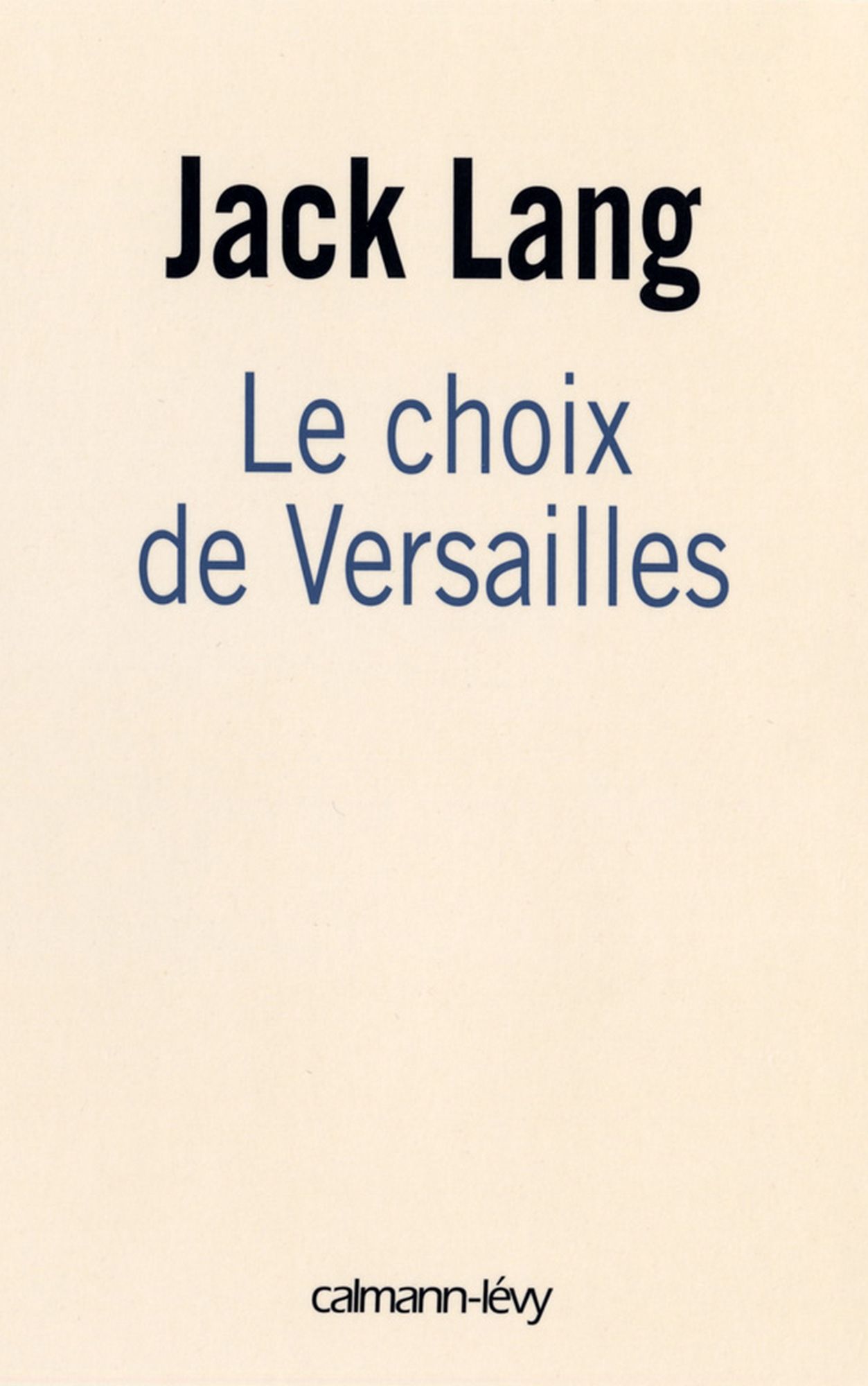 Le choix de Versailles: Témoignage sur la révision de la Constitution