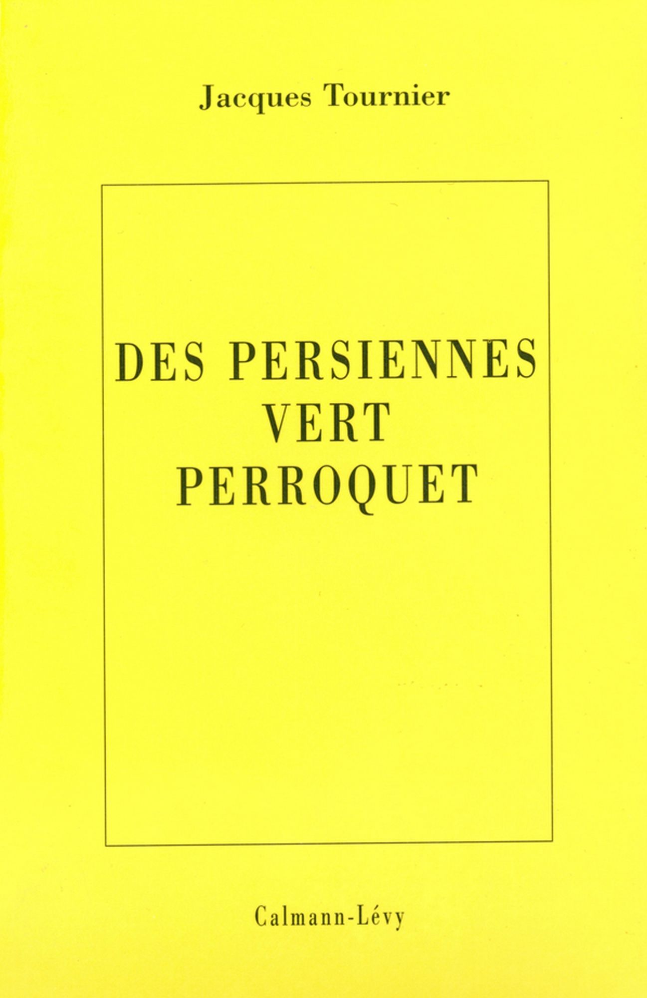 Les persiennes vert perroquet
