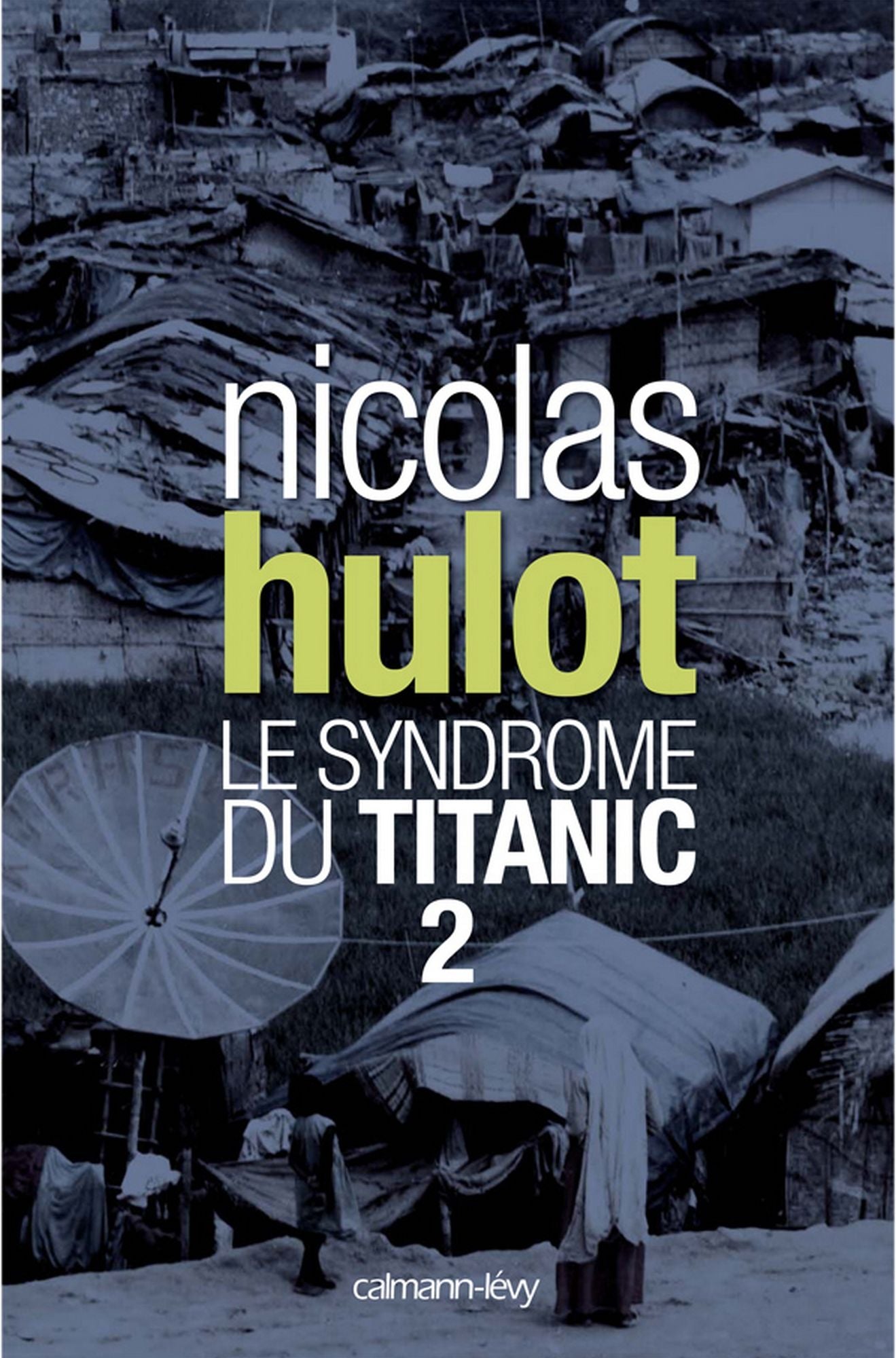 Le syndrome du Titanic 2