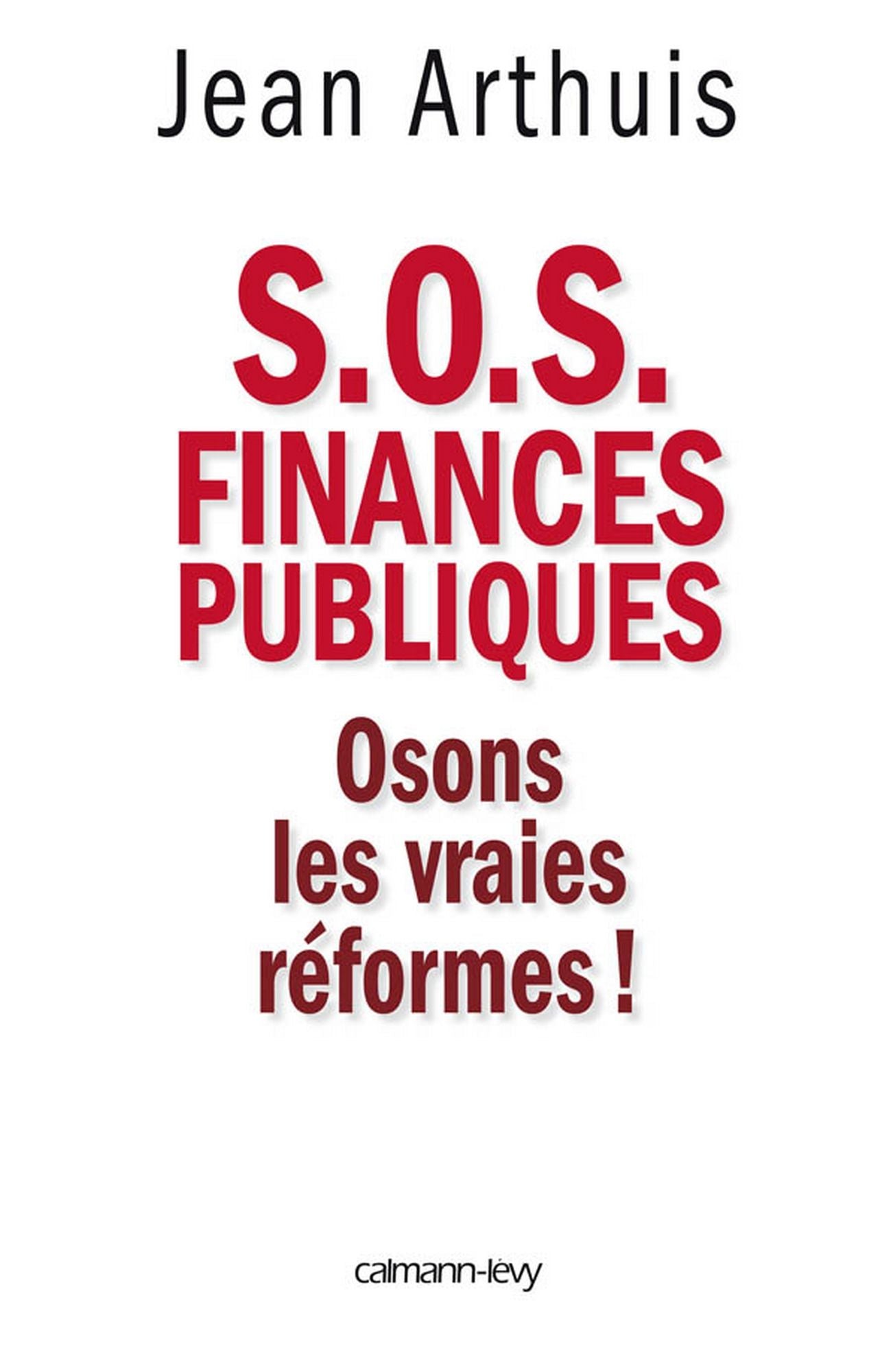 S.O.S. Finances publiques: Osons les vraies réformes !