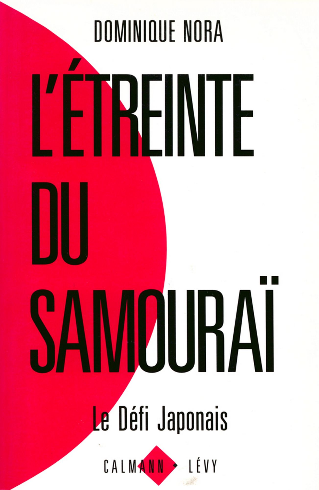 L'Etreinte du samouraï: Le défi japonais
