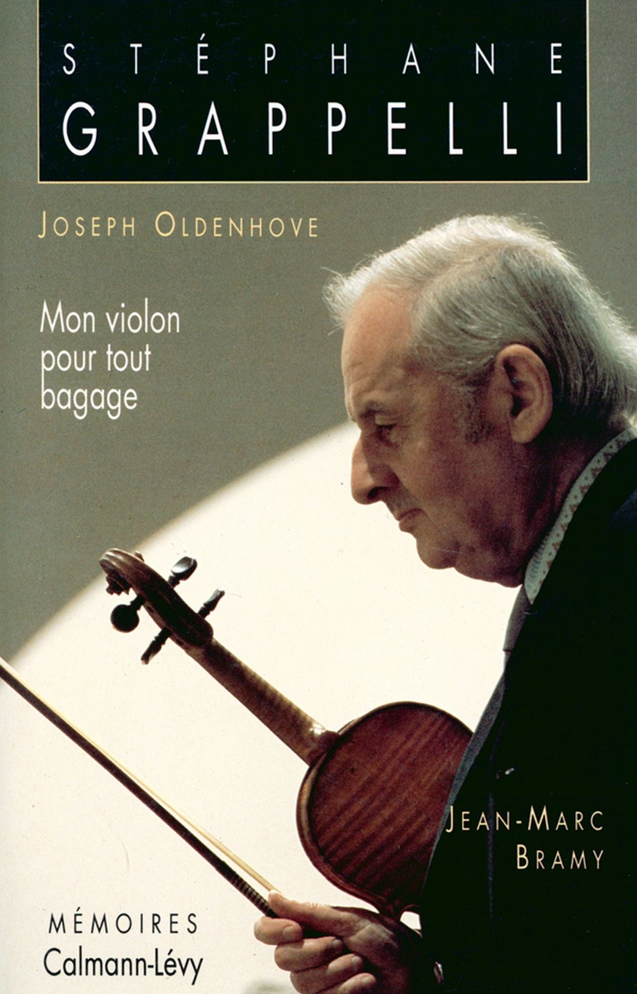 Stéphane Grappelli - Mon violon pour tout bagage: Mémoires