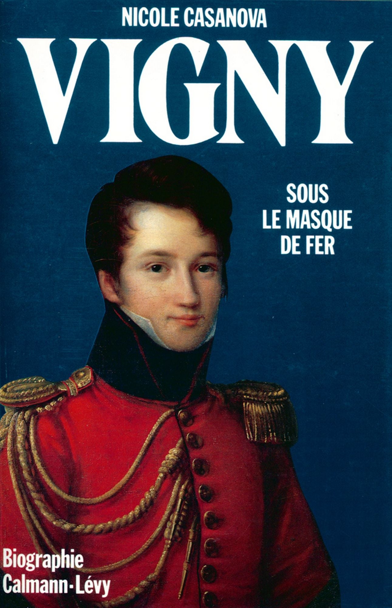 Vigny: Sous le masque de fer