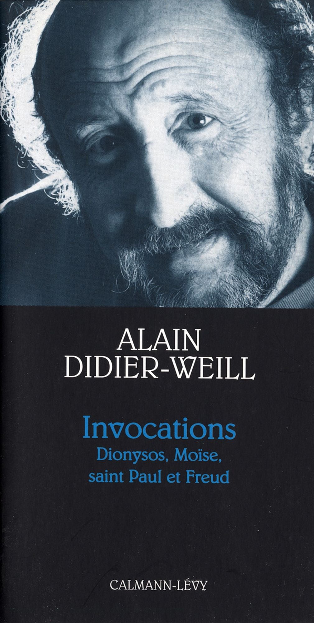 Invocations: Dionysos, Moïse, saint Paul et Freud