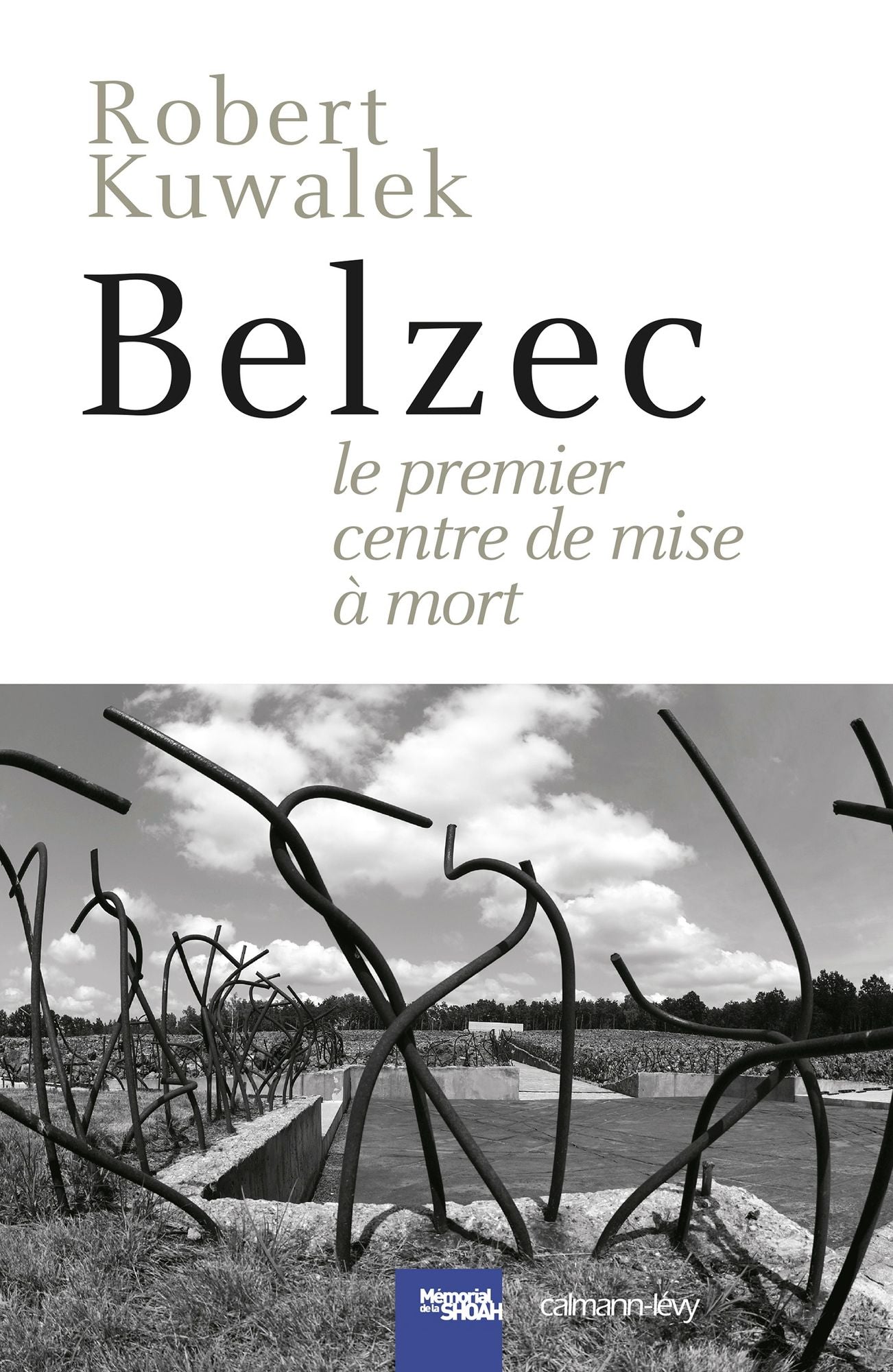 Belzec: Le Premier centre de mise à mort