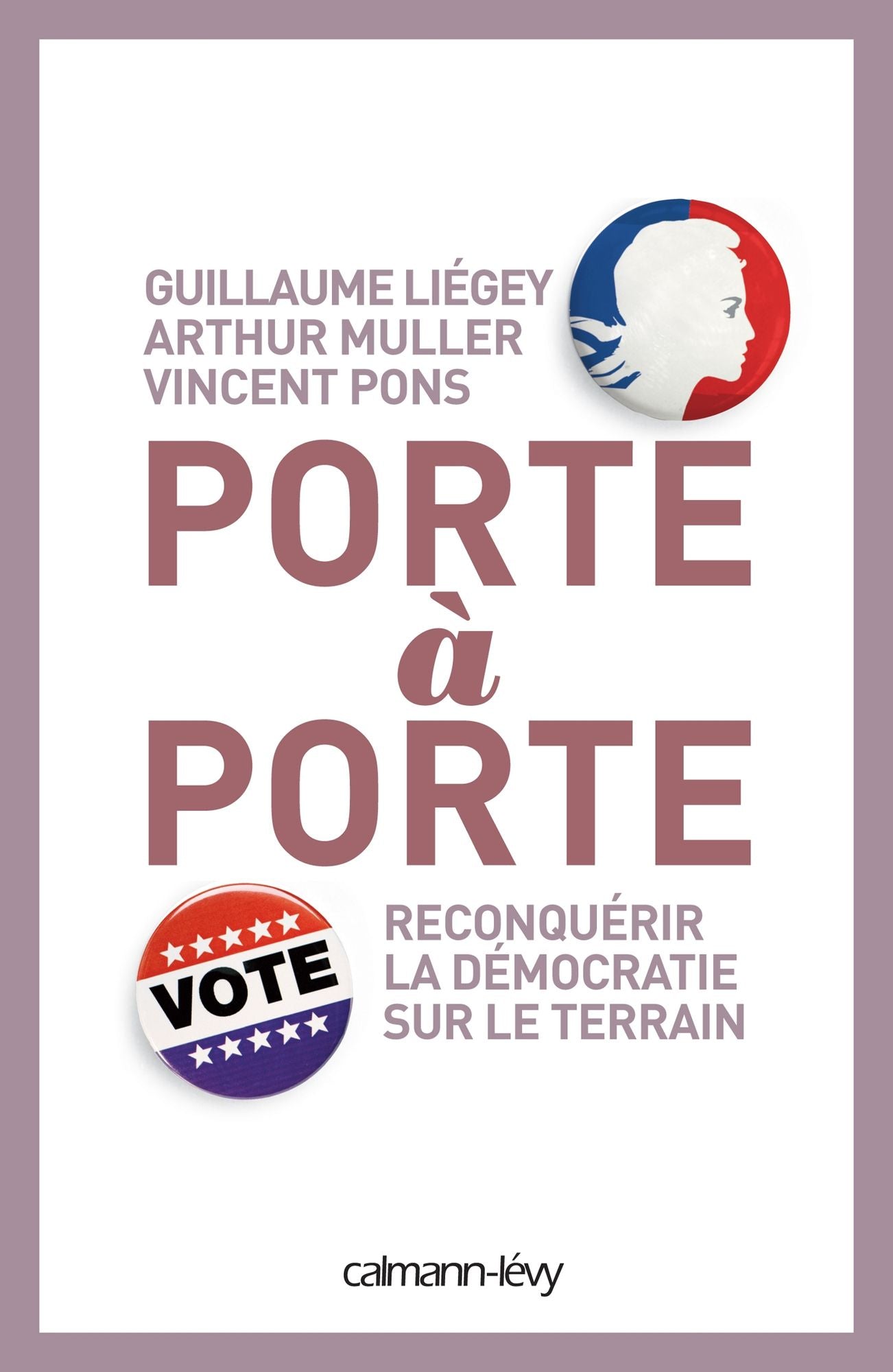 Porte à porte: Reconquérir la démocratie sur le terrain