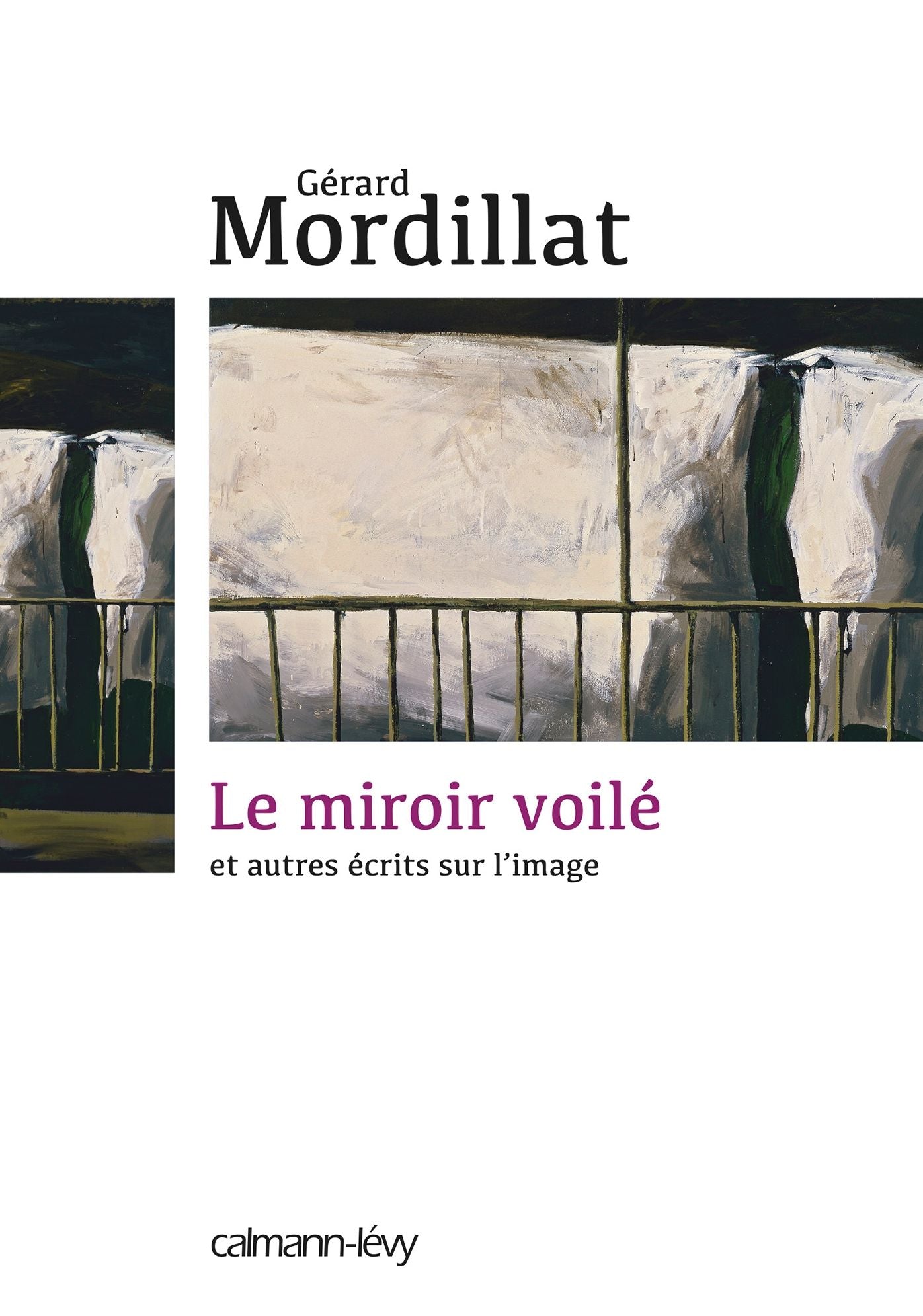 Le Miroir voilé: Et autres écrits sur l'image