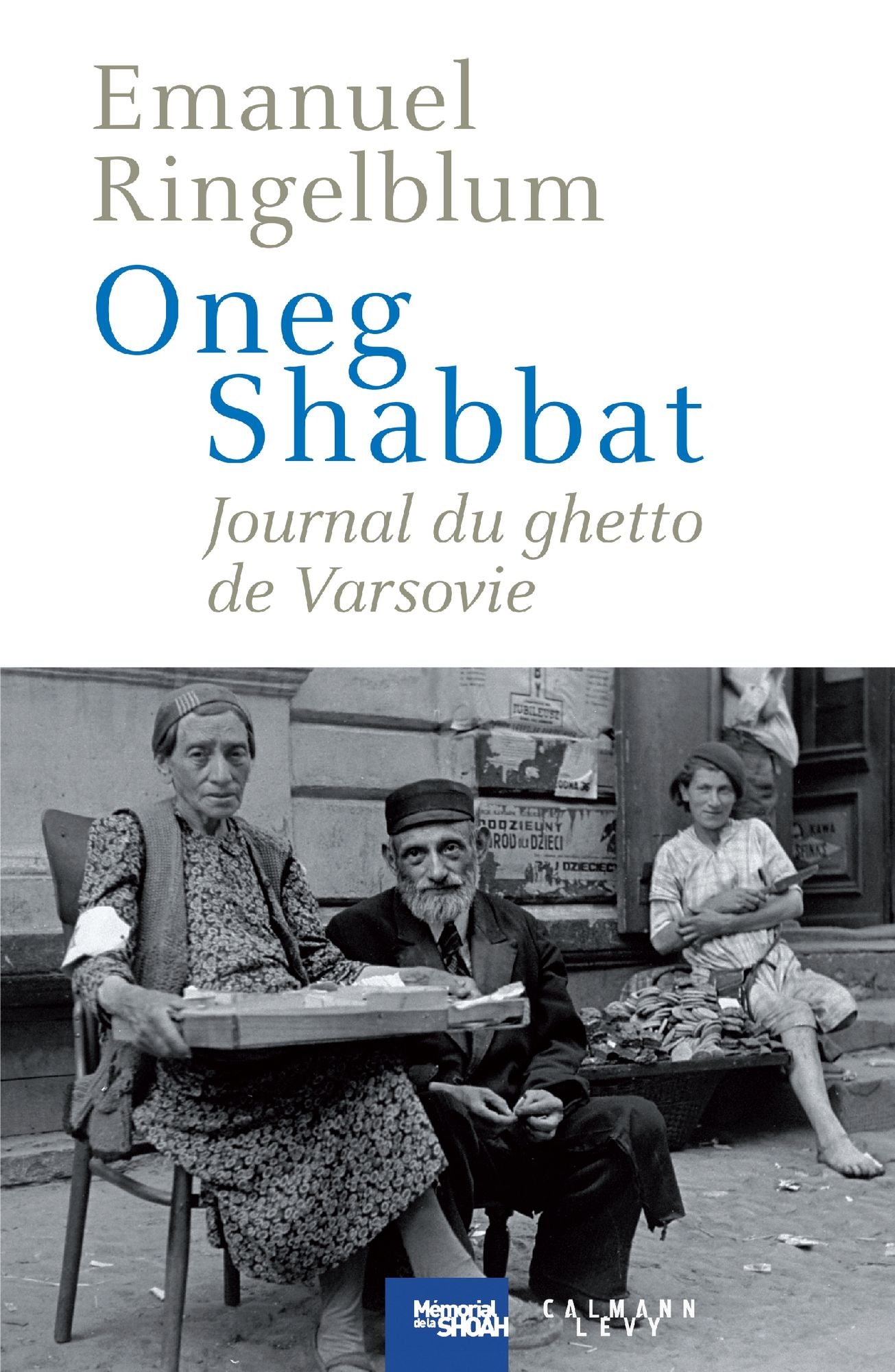 Oneg Shabbat - Journal du ghetto de Varsovie
