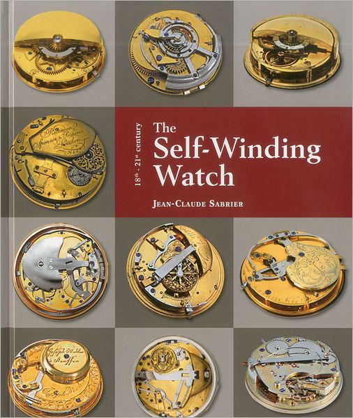 The Self-Winding Watch: 18th - 21st Century