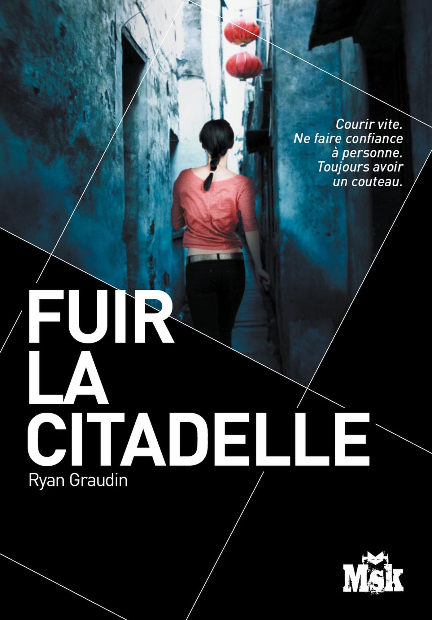 Fuir la citadelle