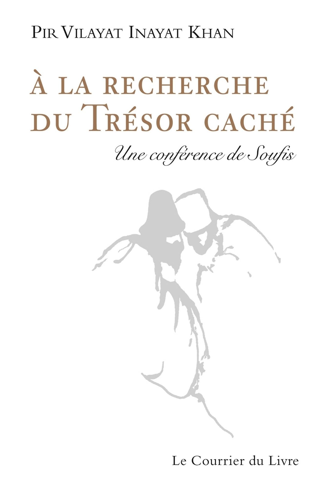 A la recherche du trésor caché: Une conférence de Soufis