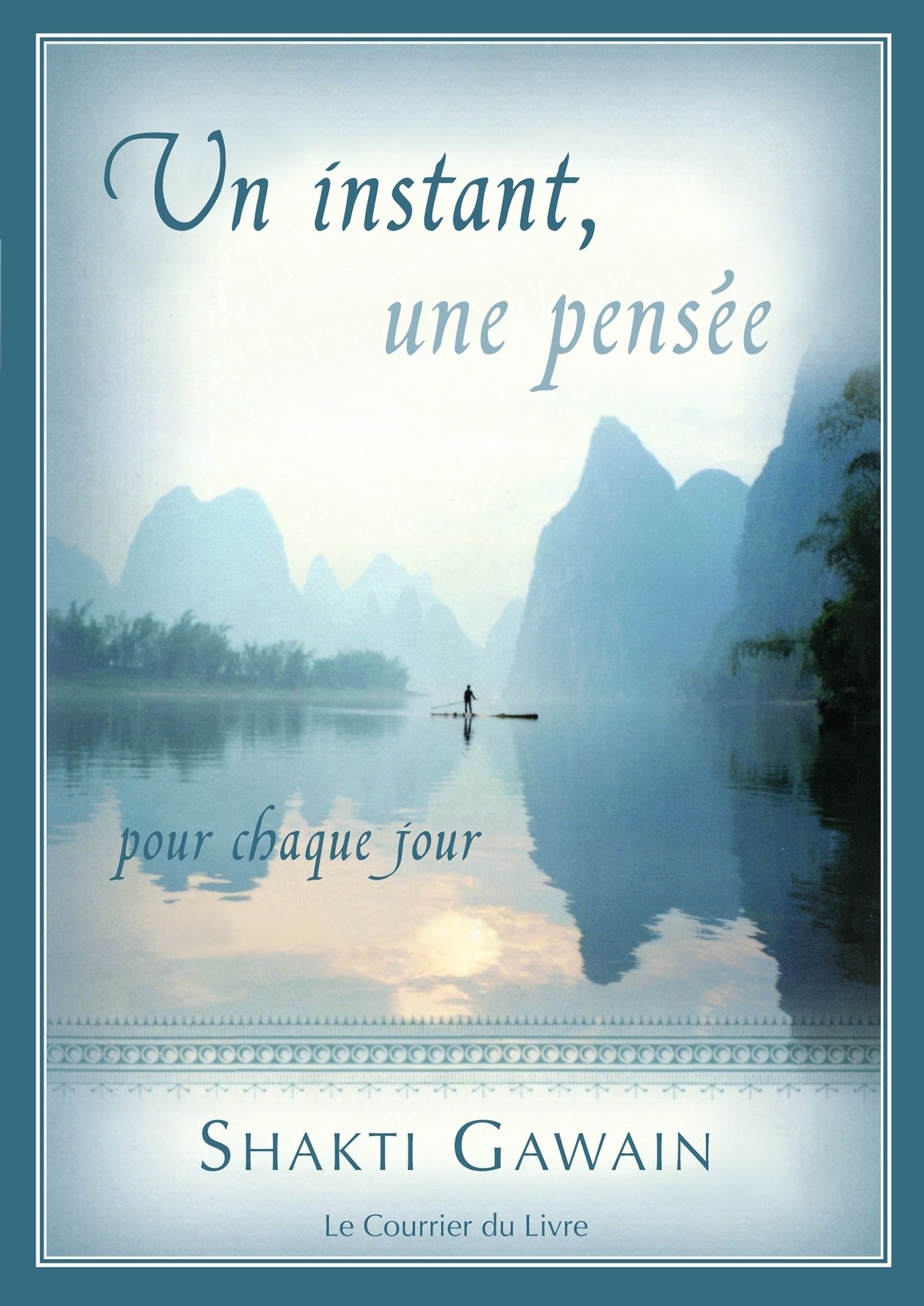 Un instant, une pensée: Pour chaque jour
