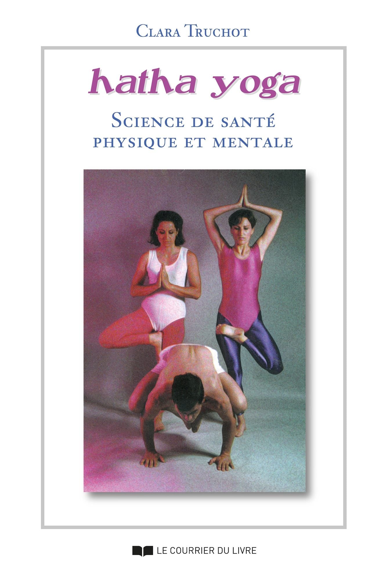 HathaYoga: Science de santé physique et mentale