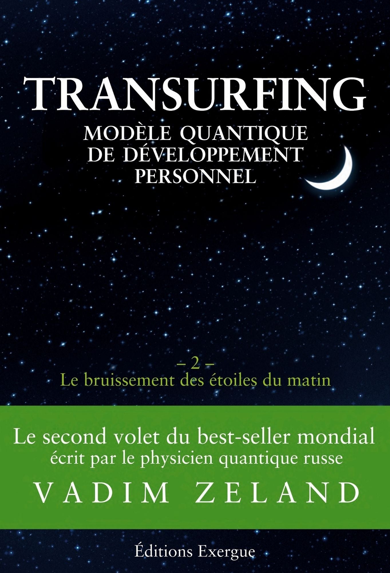 Transurfing T2 - Modèle quantique de développement personnel: Le bruissement des étoile du matin