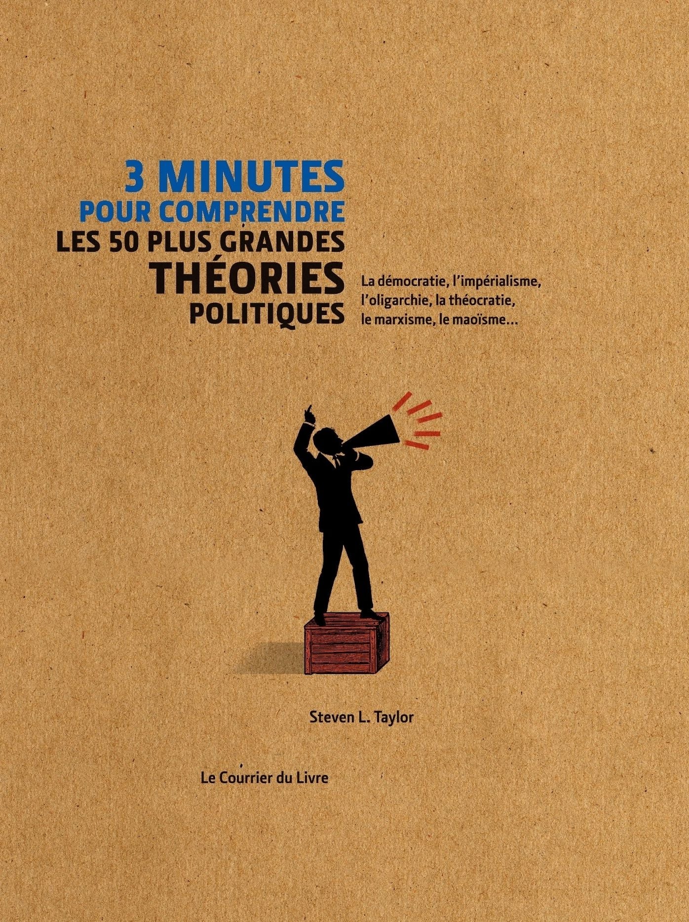3 minutes pour comprendre les 50 plus grandes théories politiques