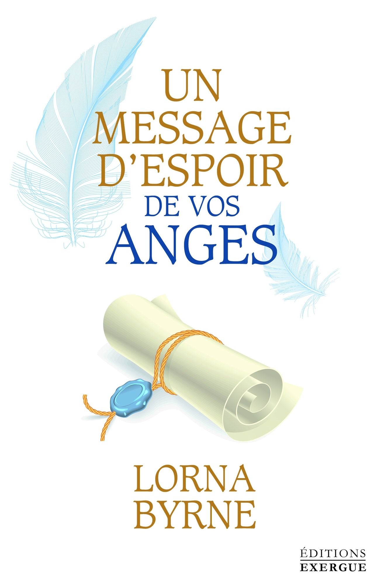 Un message d'espoir de vos anges