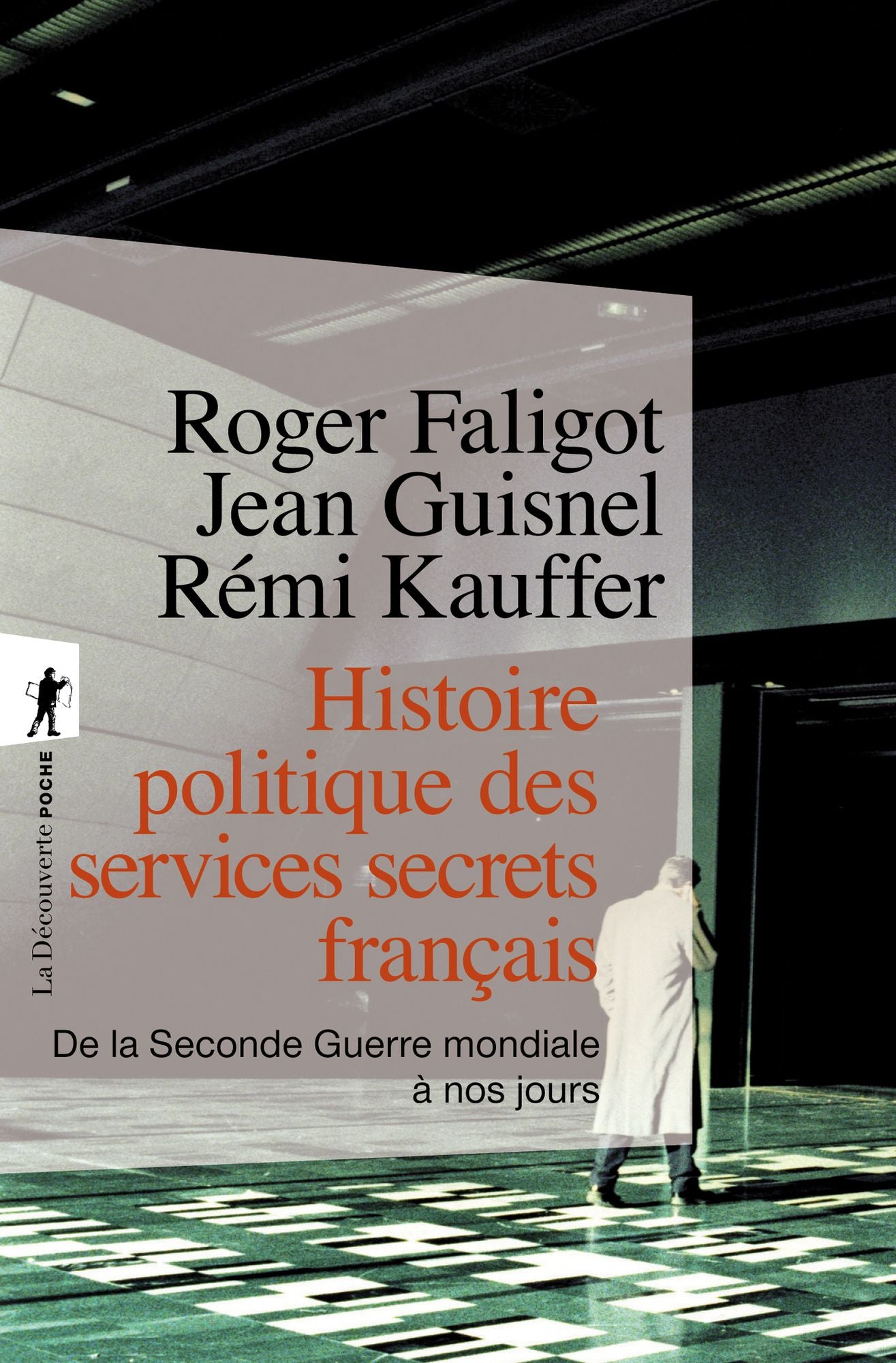 Histoire politique des services secrets français
