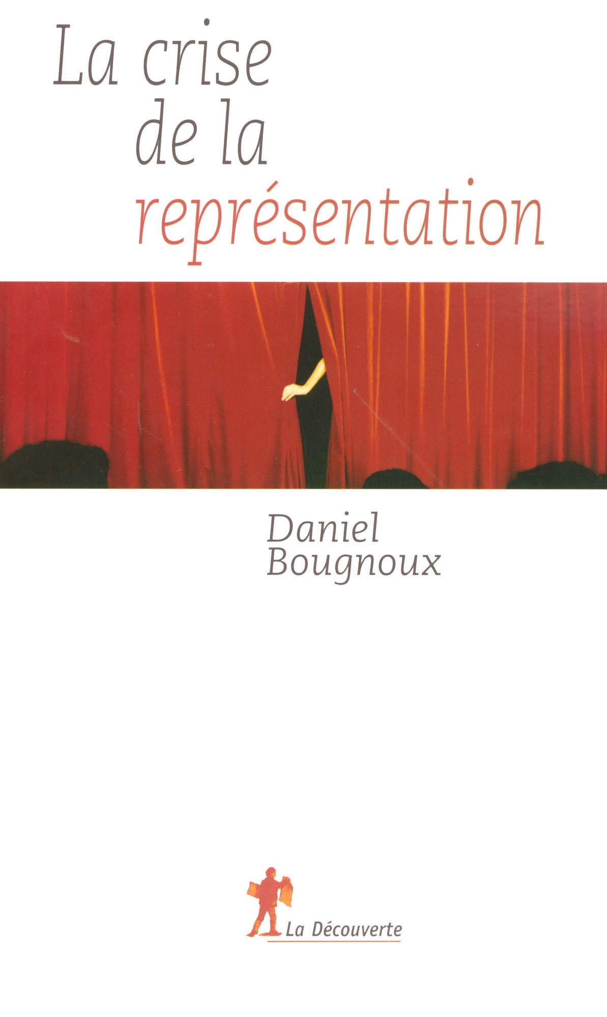 La crise de la représentation
