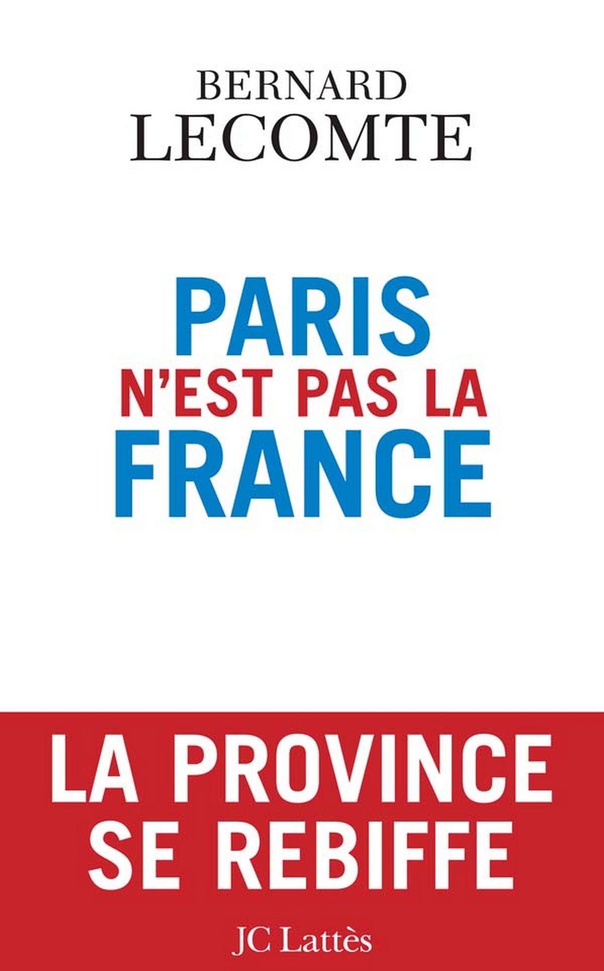 Paris n'est pas la France