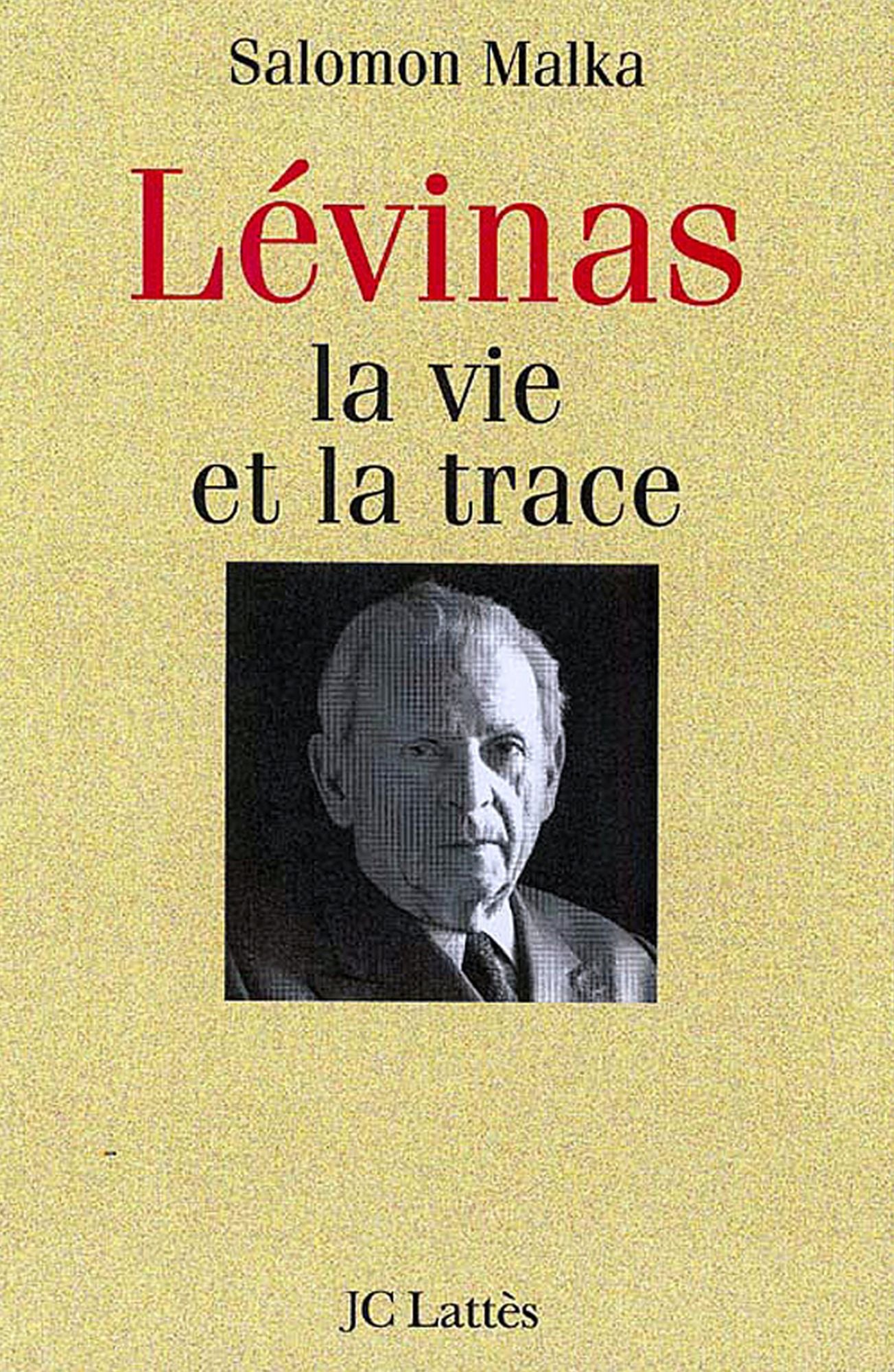 Levinas, la vie et la trace