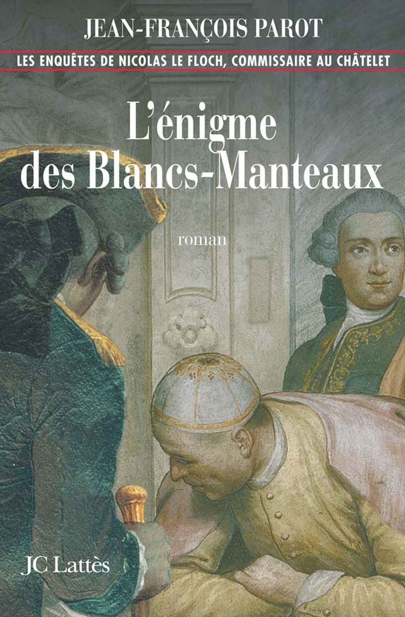 L'enigme des Blancs-Manteaux : Nº1: Une enquête de Nicolas Le Floch