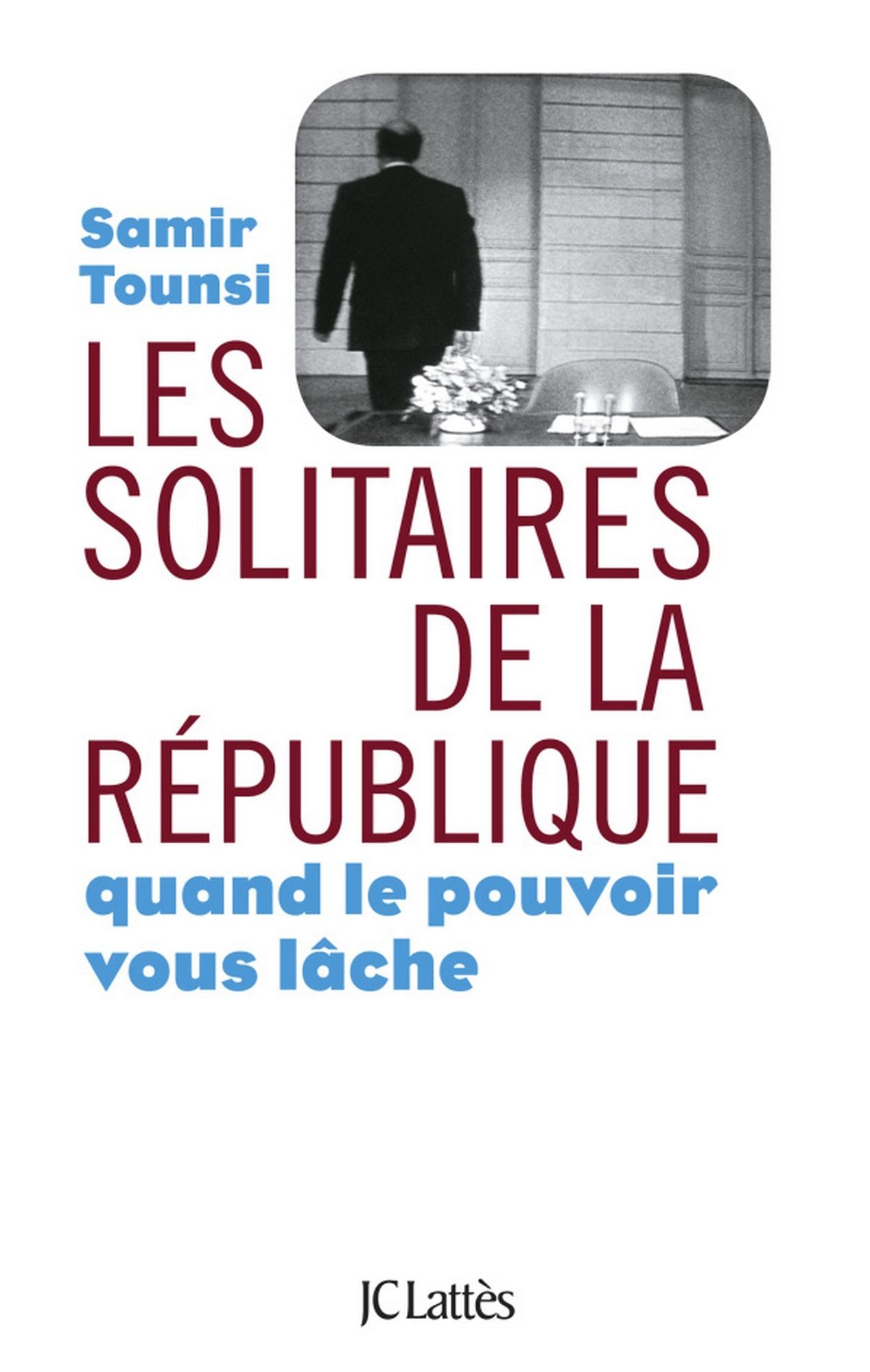 Les solitaires de la République