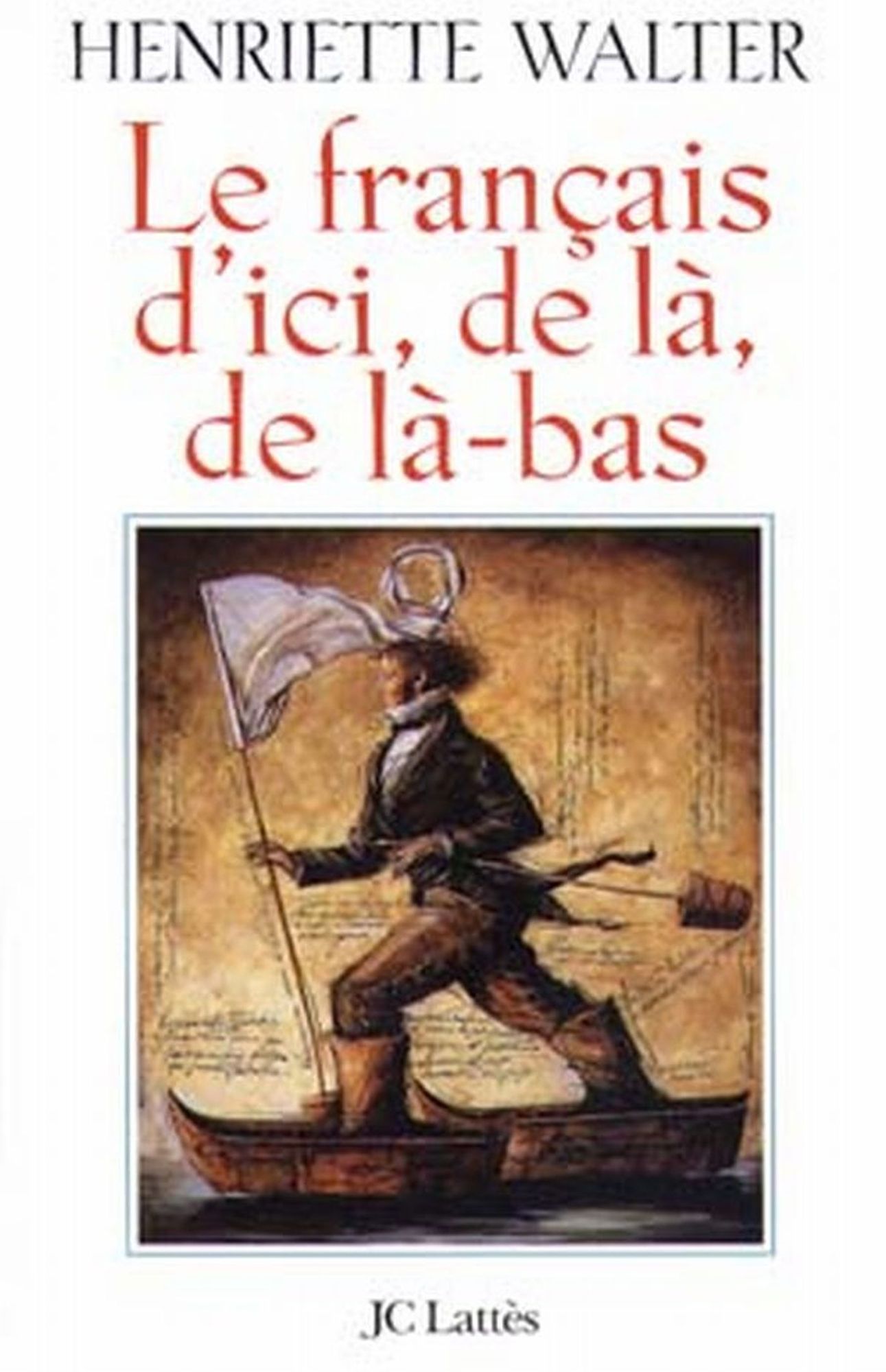 Le Français d'ici, de là, de là-bas