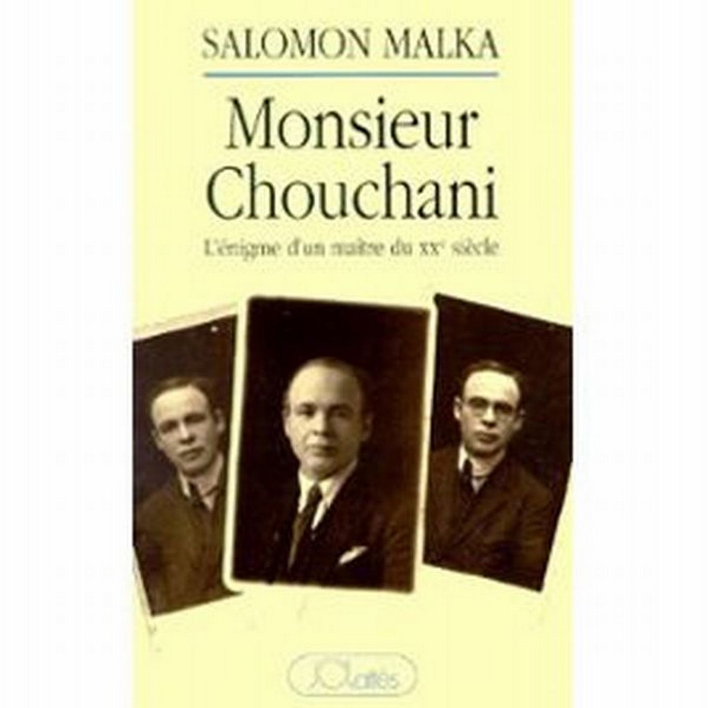 Monsieur Chouchani: L'énigme d'un maître du XXe siècle