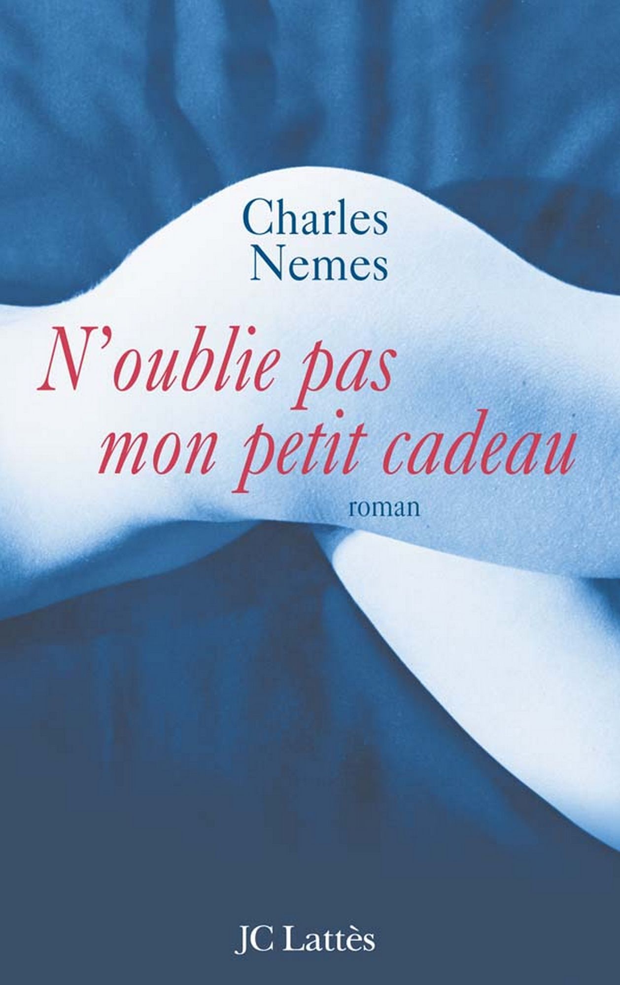 N'oublie pas mon petit cadeau