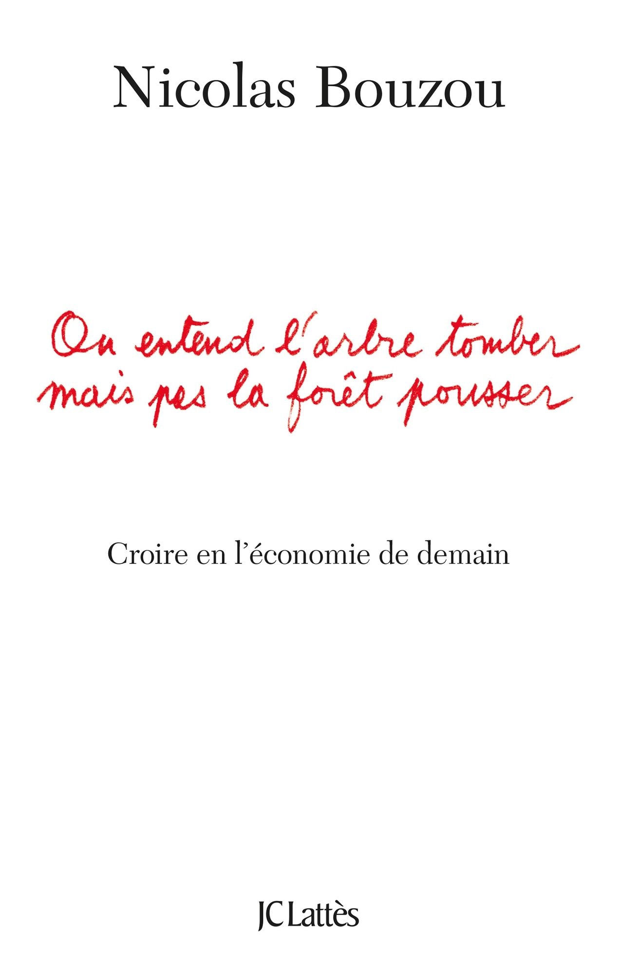 On entend l'arbre tomber mais pas la forêt pousser