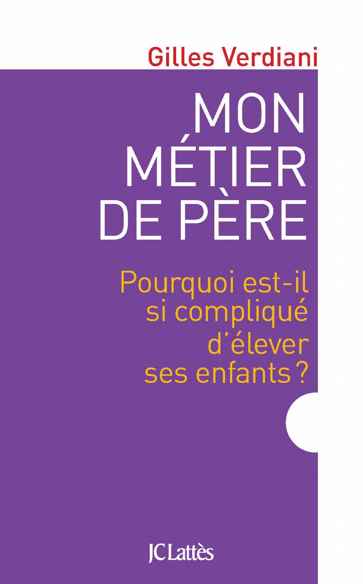 Mon métier de père