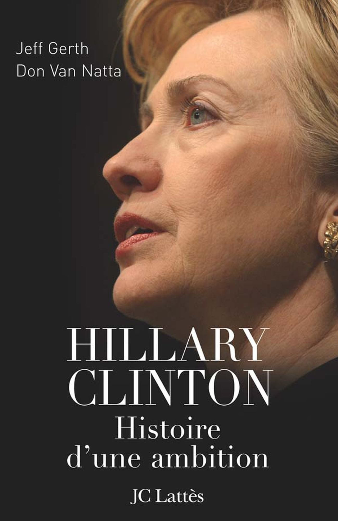 Hillary, histoire d'une ambition