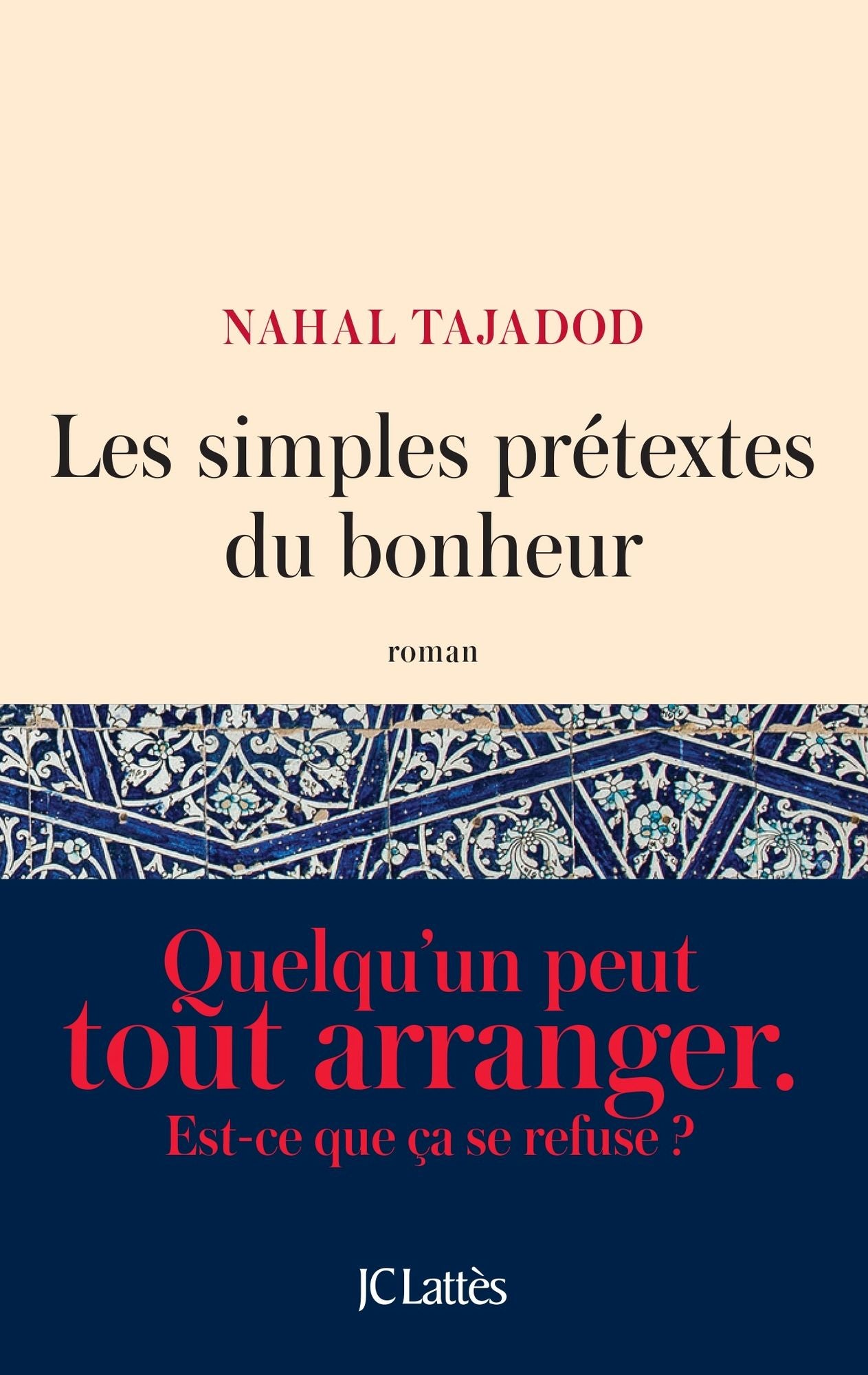 Les simples prétextes du bonheur