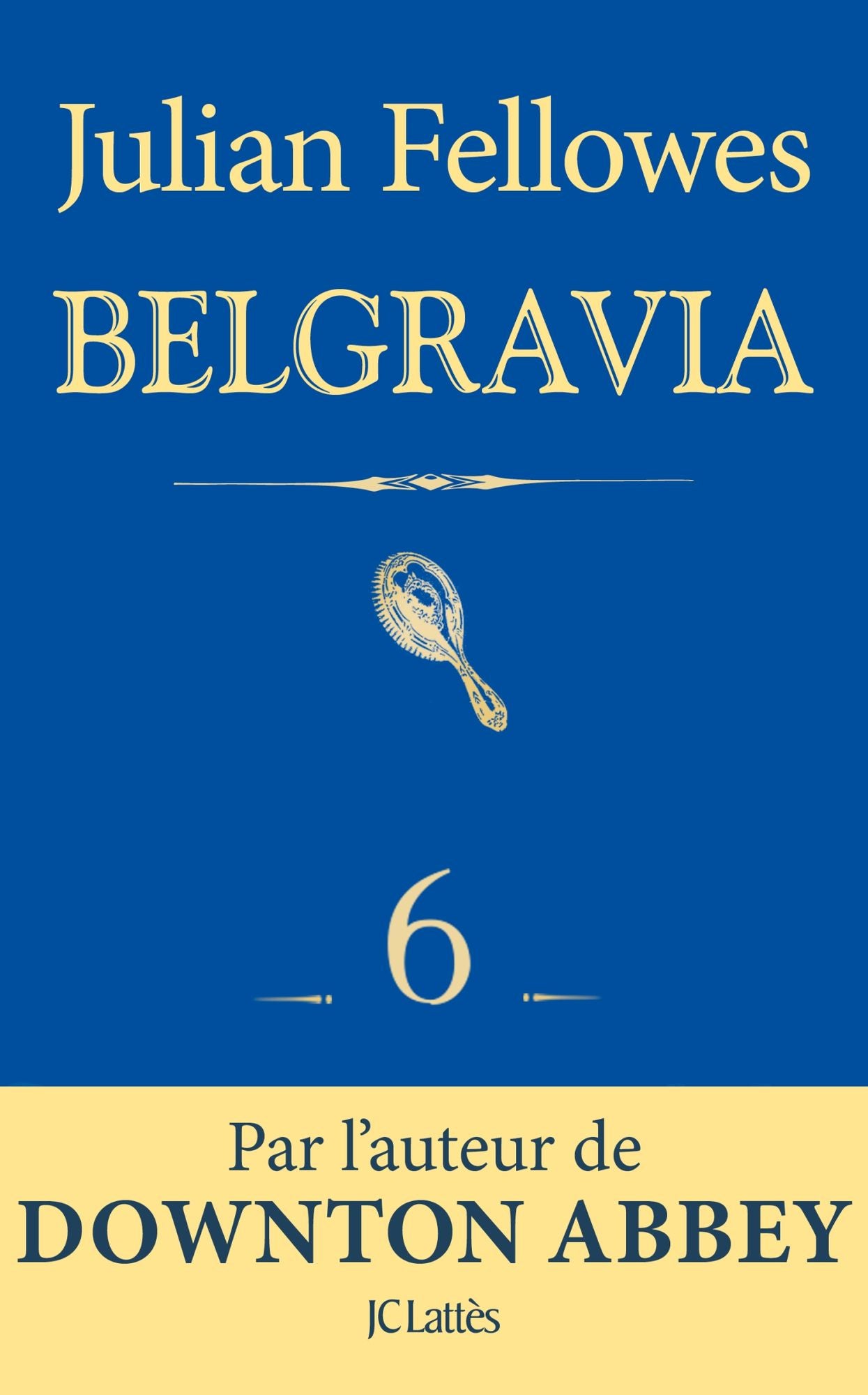 Feuilleton Belgravia épisode 6