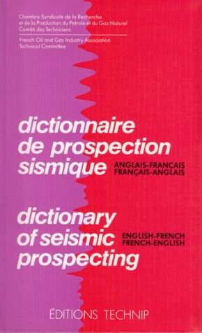 Dictionary of Seismic Prospecting: English-French, French-English