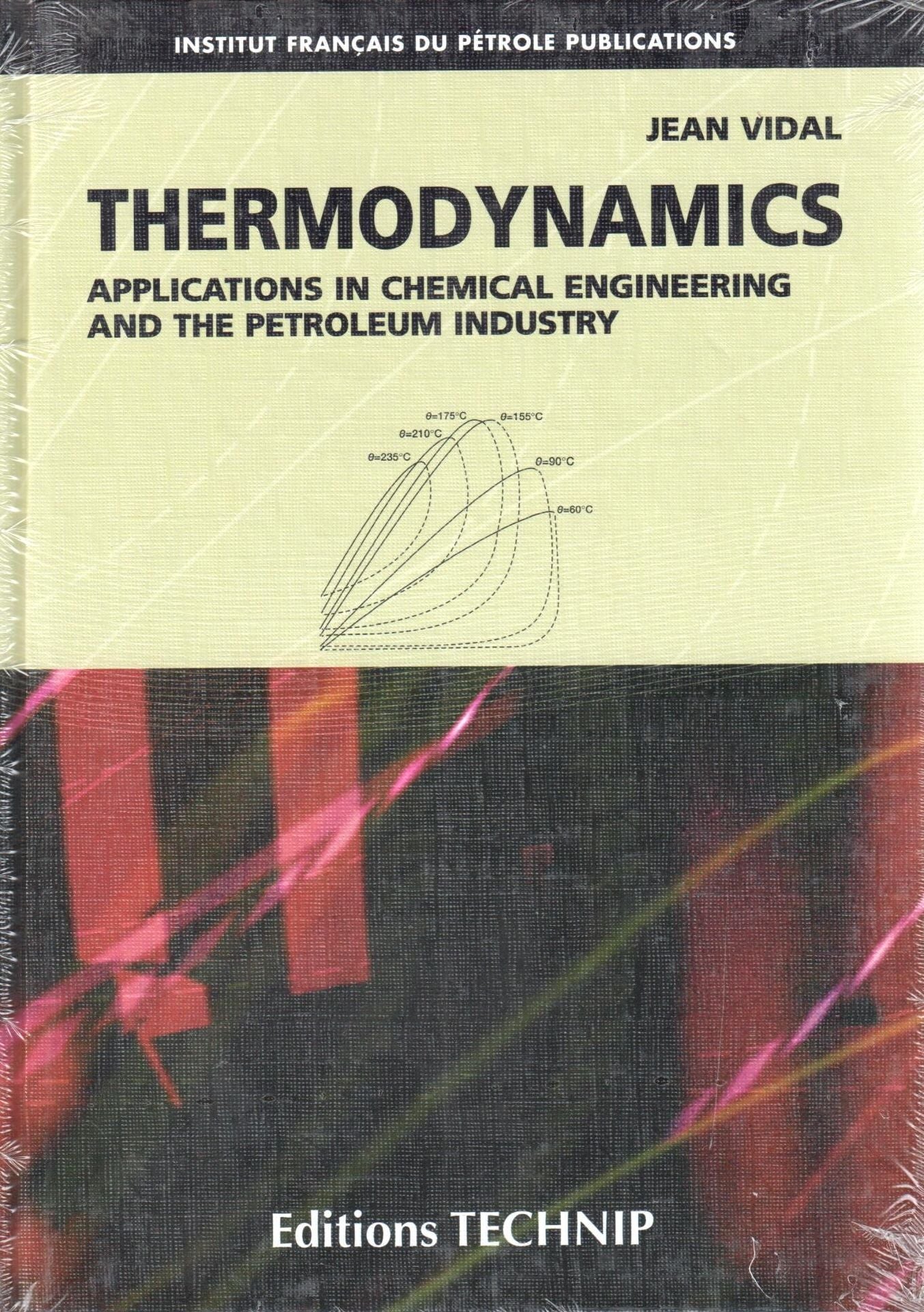 Thermodynamics: Applications in Chemical Engineering and the Petroleum Industry