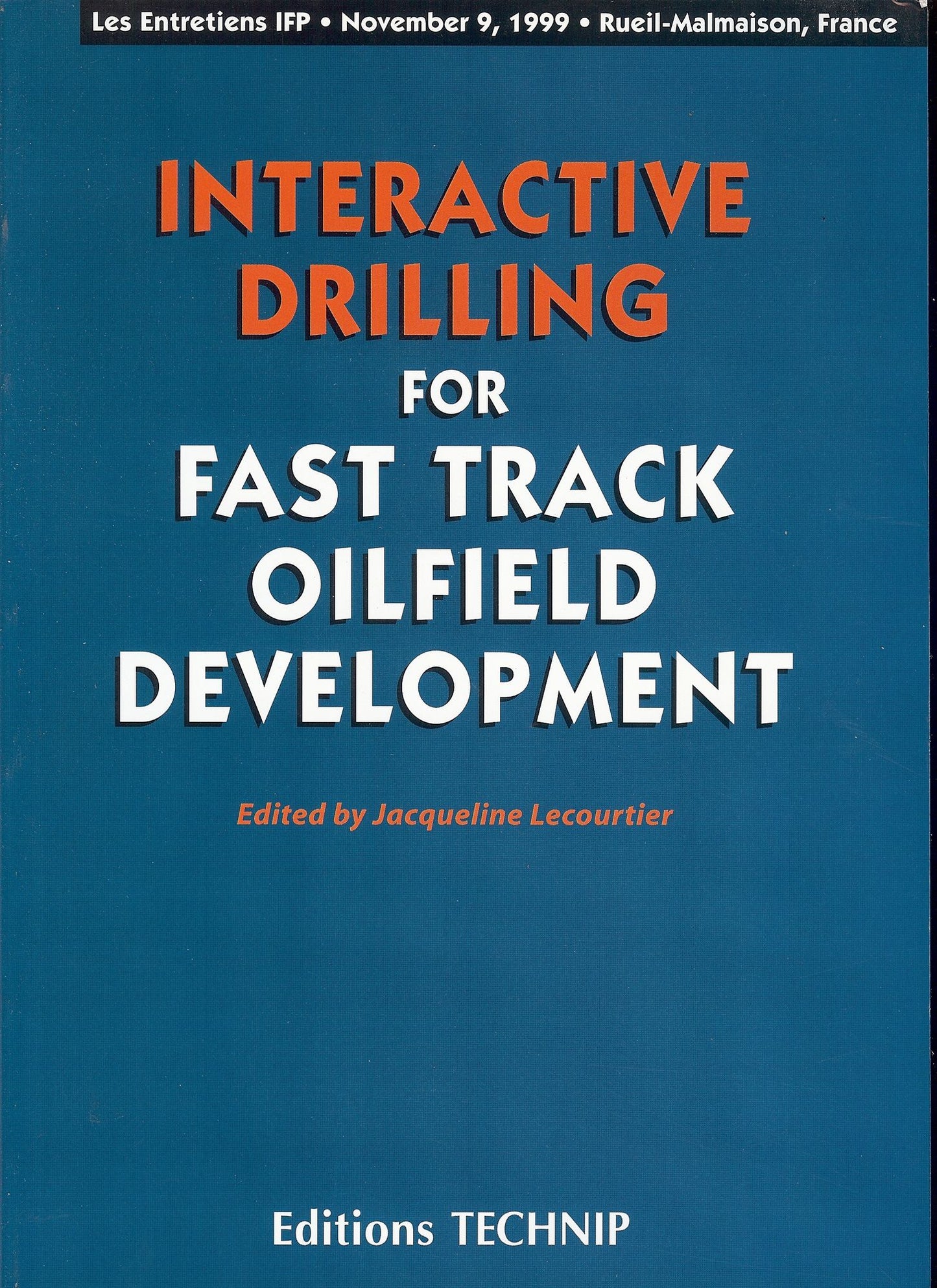 Interactive Drilling for Fast Track Oilfield Development