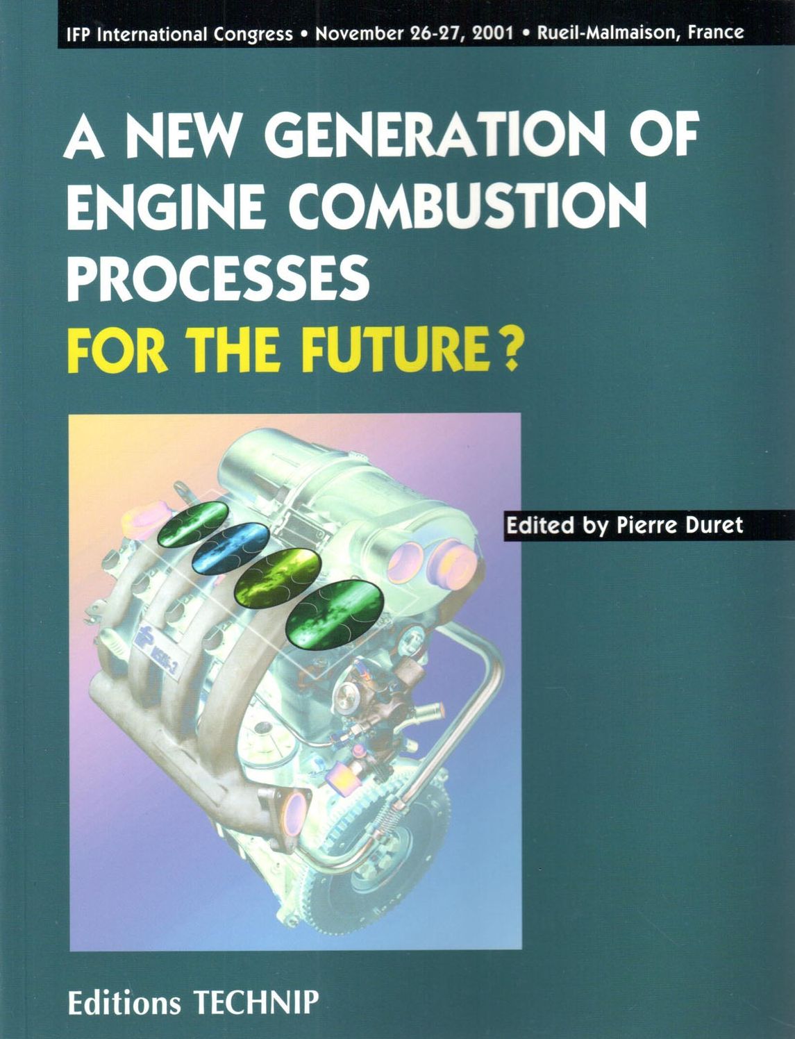 New Generation of Engines Combustion Processes for the Future?