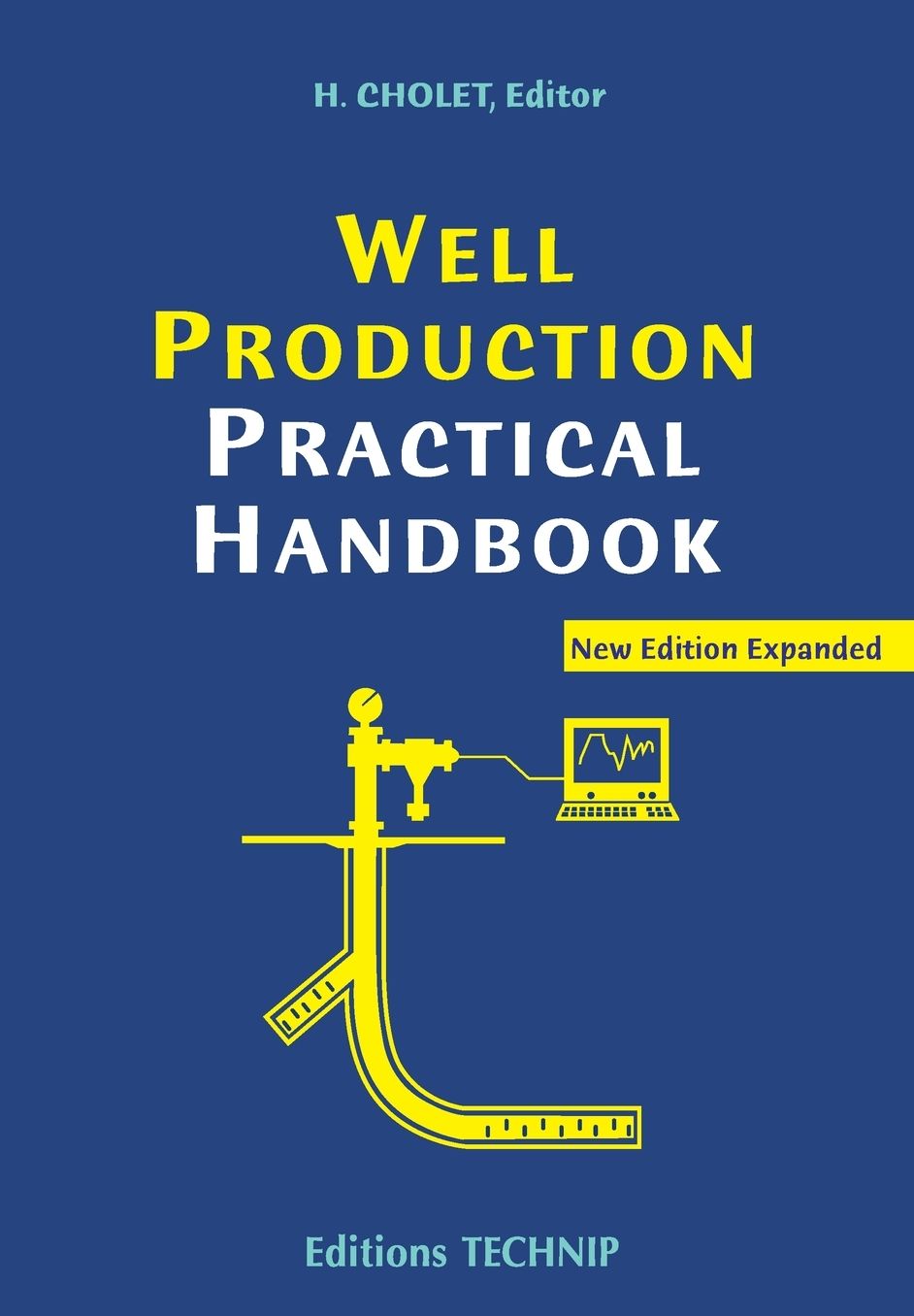 Well Production Practical Handbook