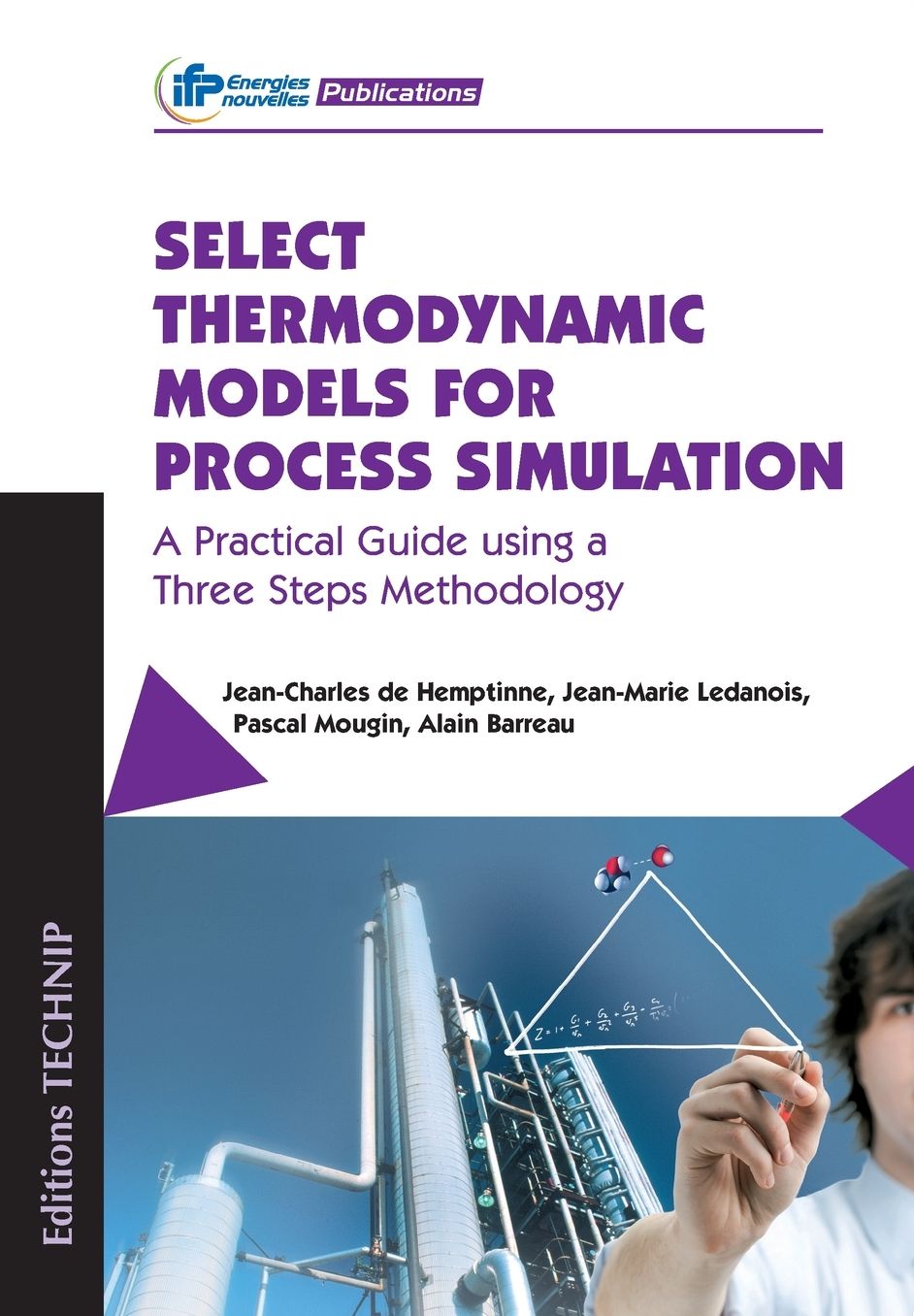 Select Thermodynamic Models for Process Simulation: A Practical Guide Using a Three Steps Methodology