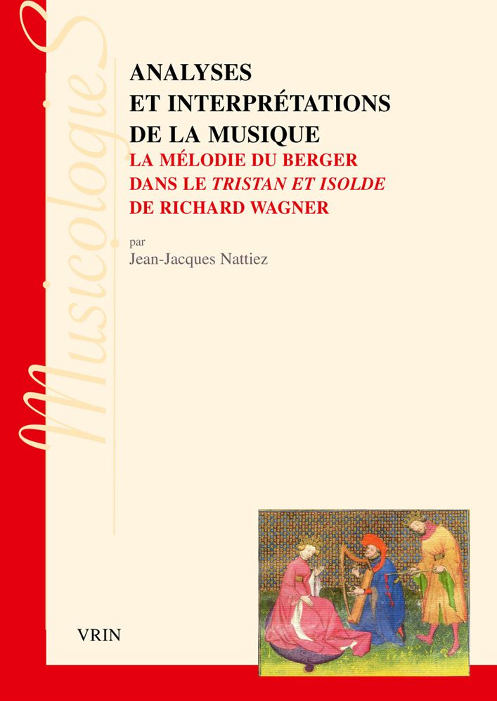 Analyses et interpretations de la musique: La melodie du berger dans le Tristan et Isolde de Richard Wagner