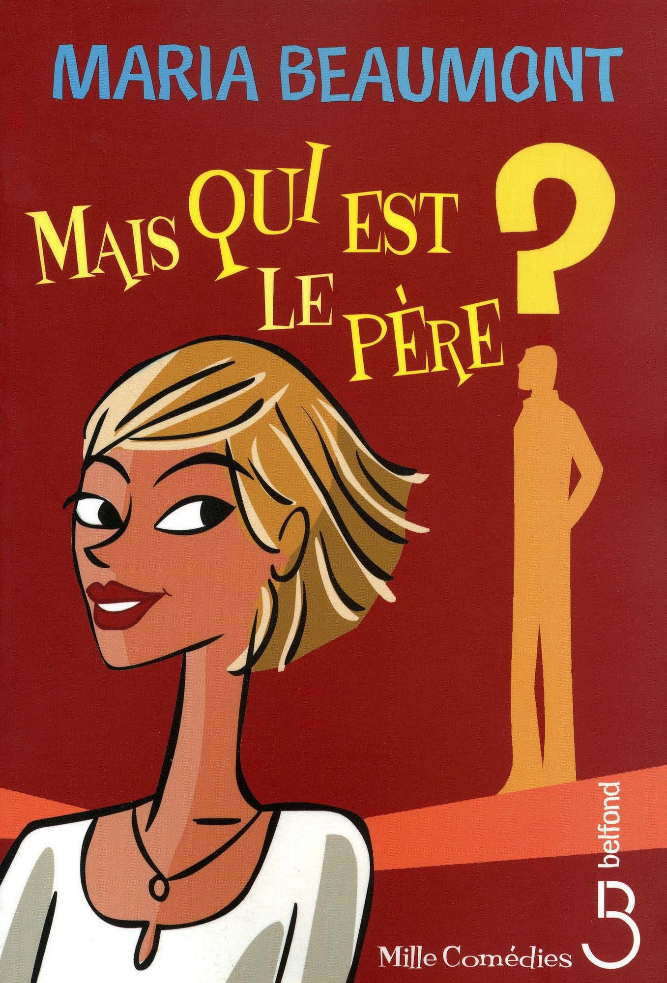Mais qui est le père ?