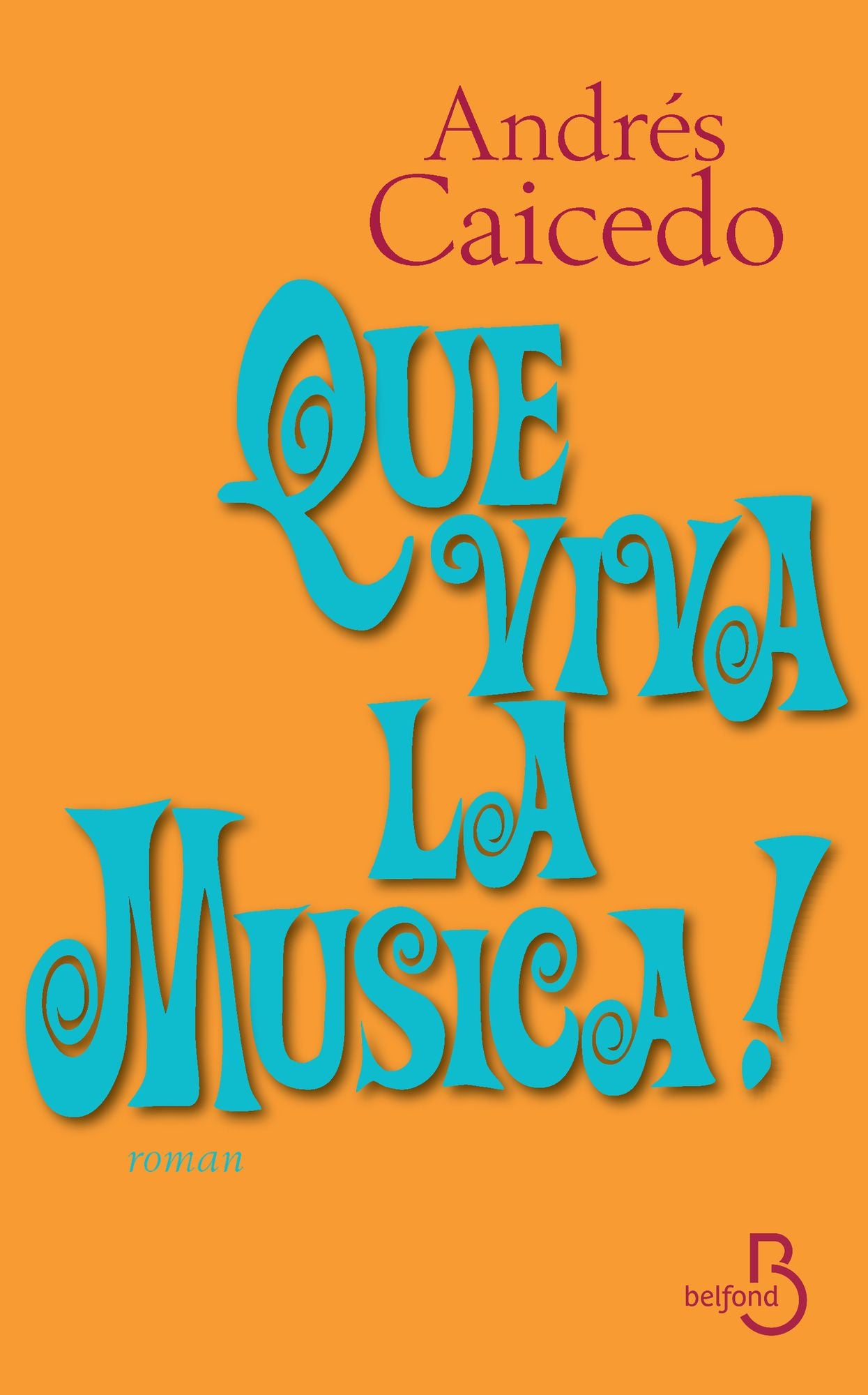 Que viva la musica !