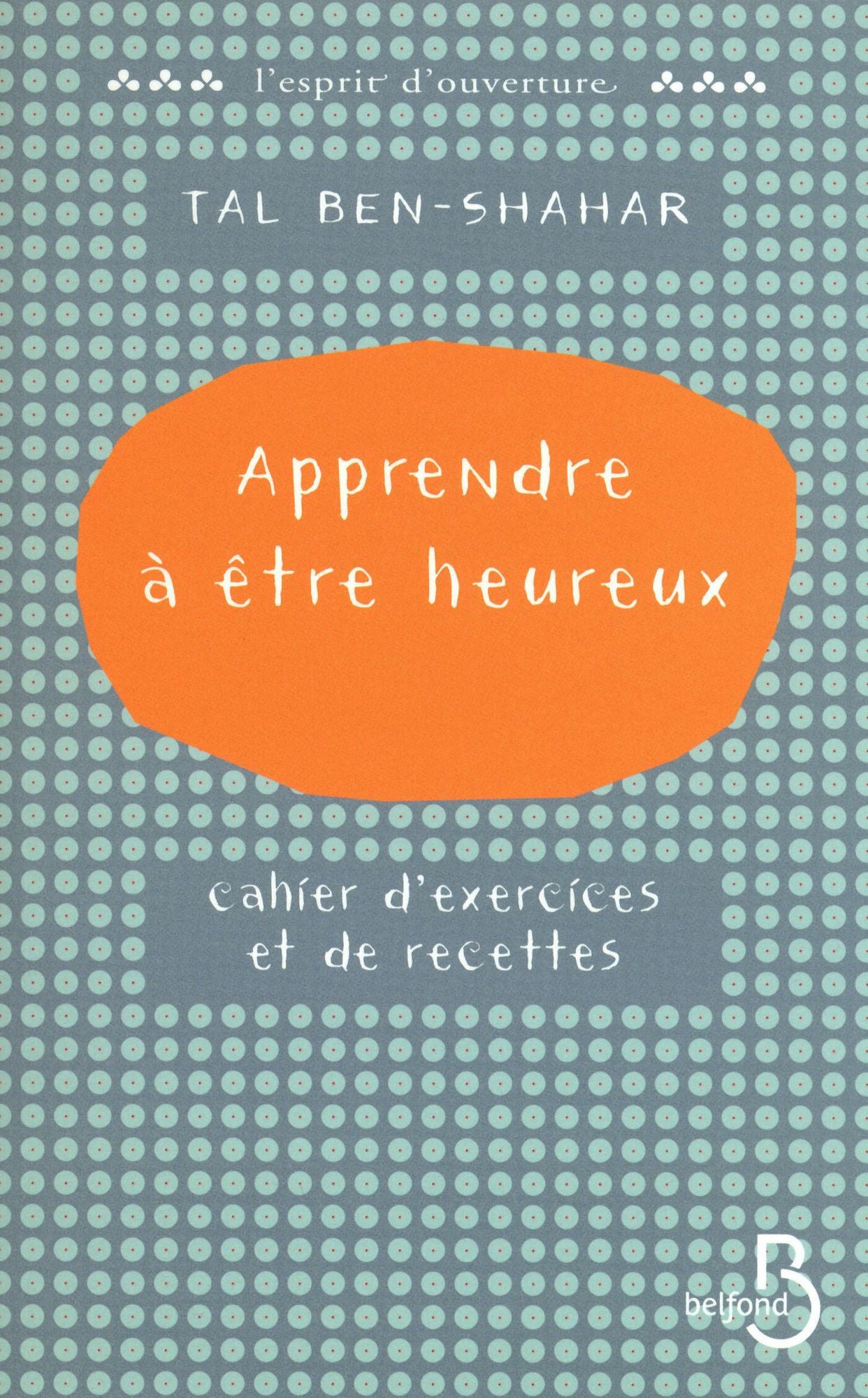 Apprendre à être heureux