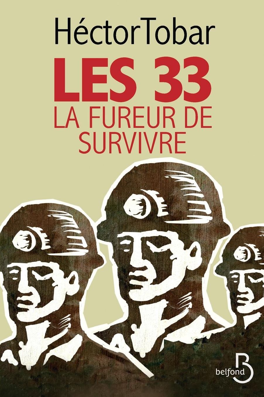 Les 33: La Fureur de Survivre