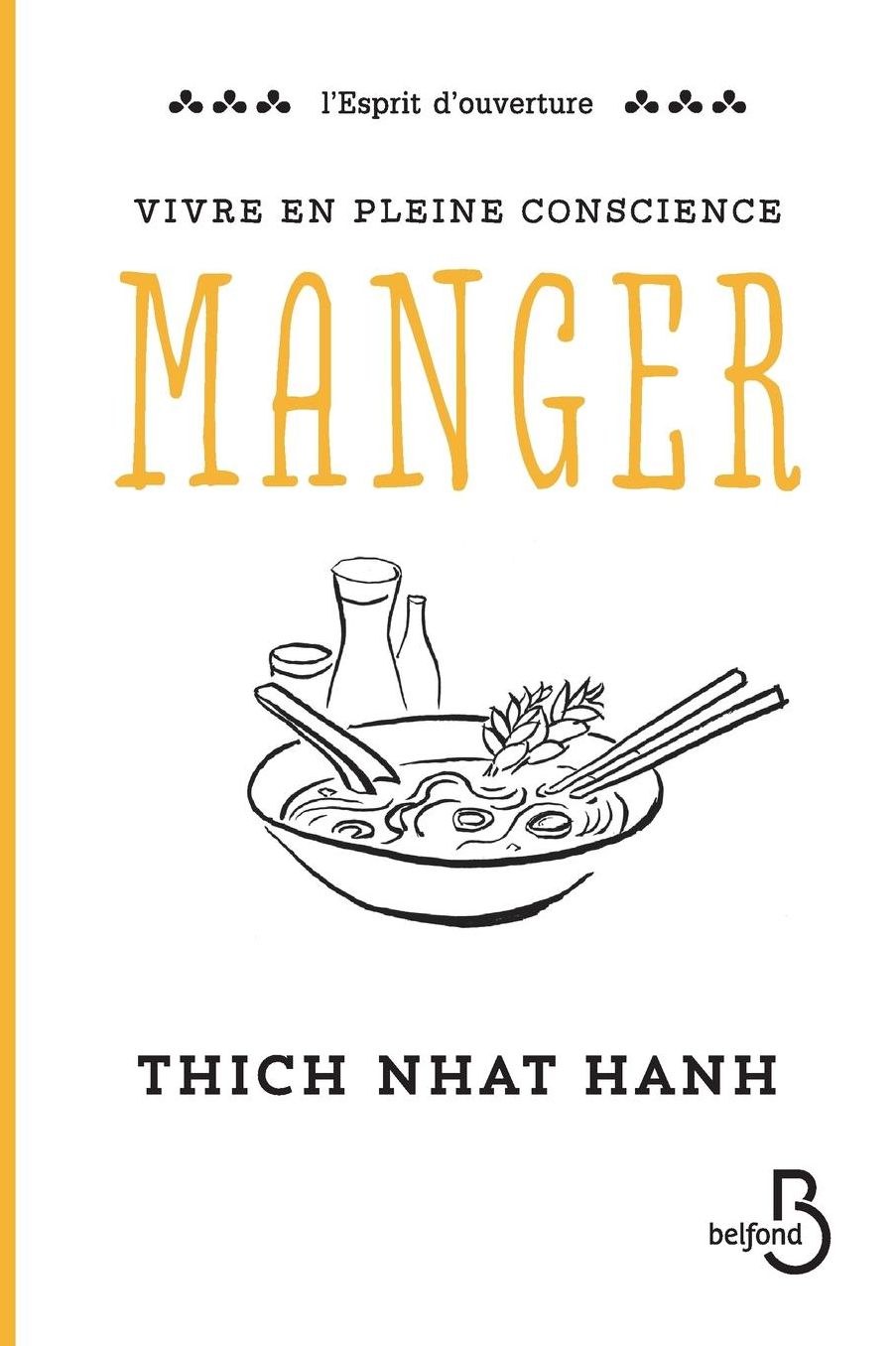 Vivre En Pleine Conscience: Manger